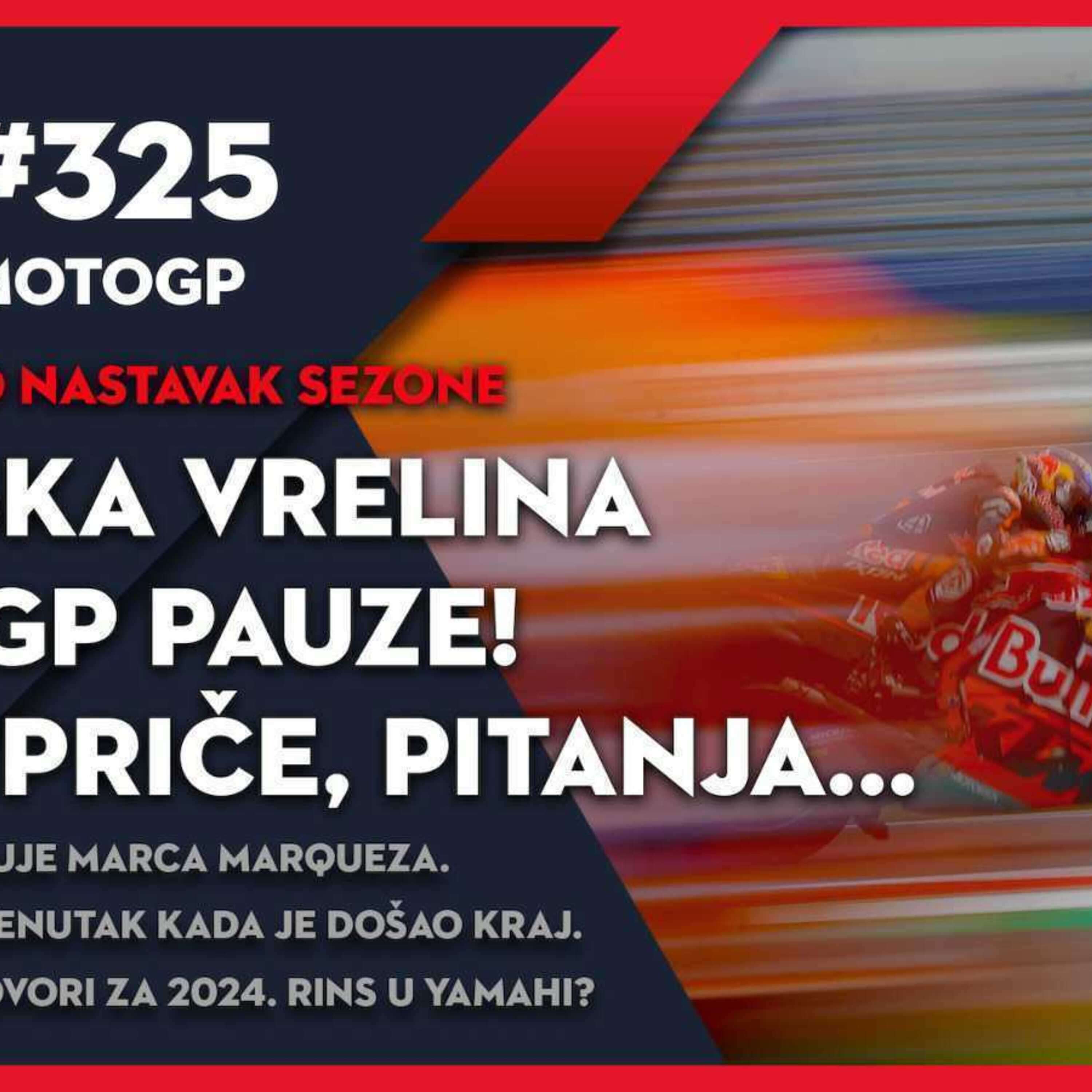 Lap 76 No.325 | MotoGP: Tropska vrelina MотоGP pauze | Vesti, priče, pitanja...