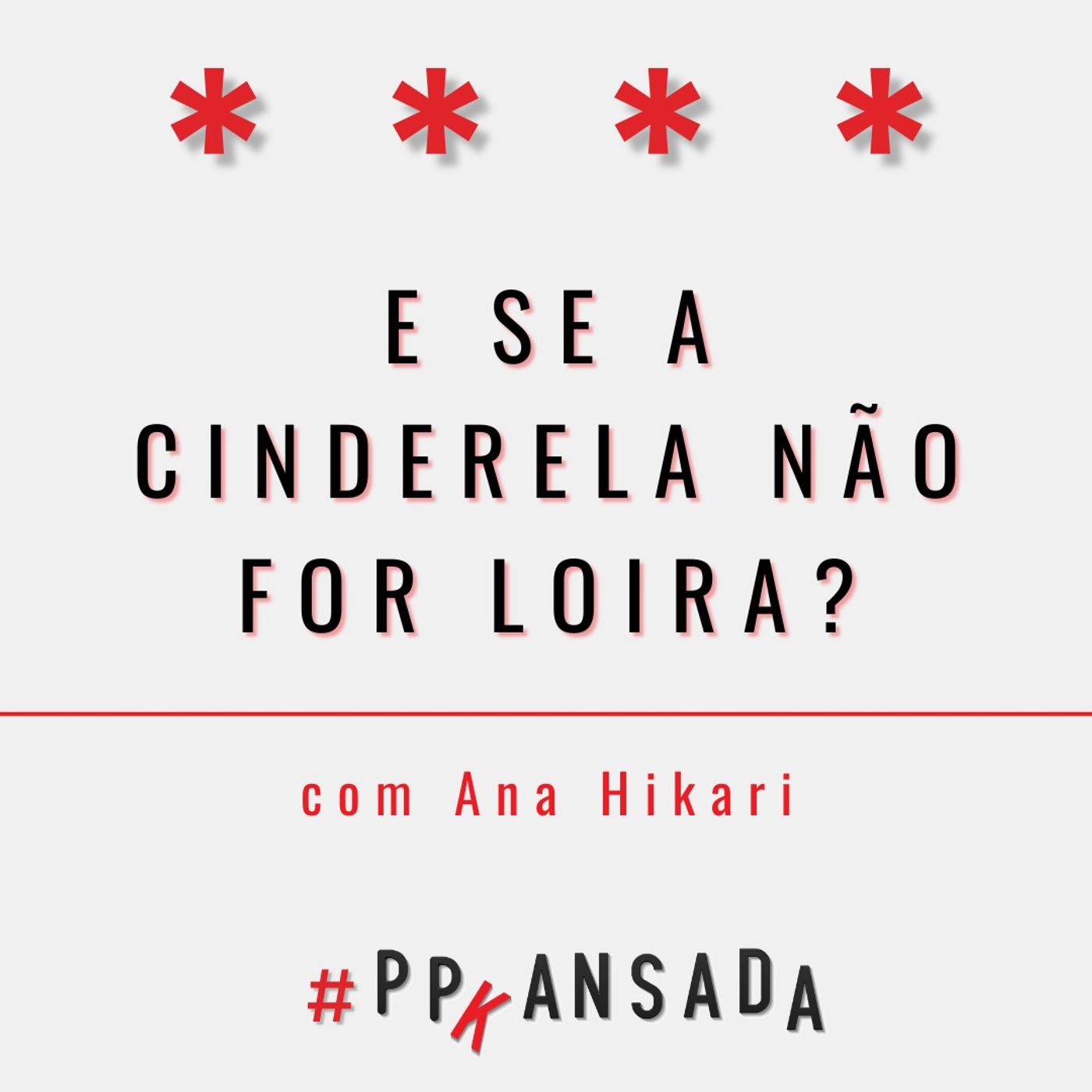 E se a Cinderela não for loira?