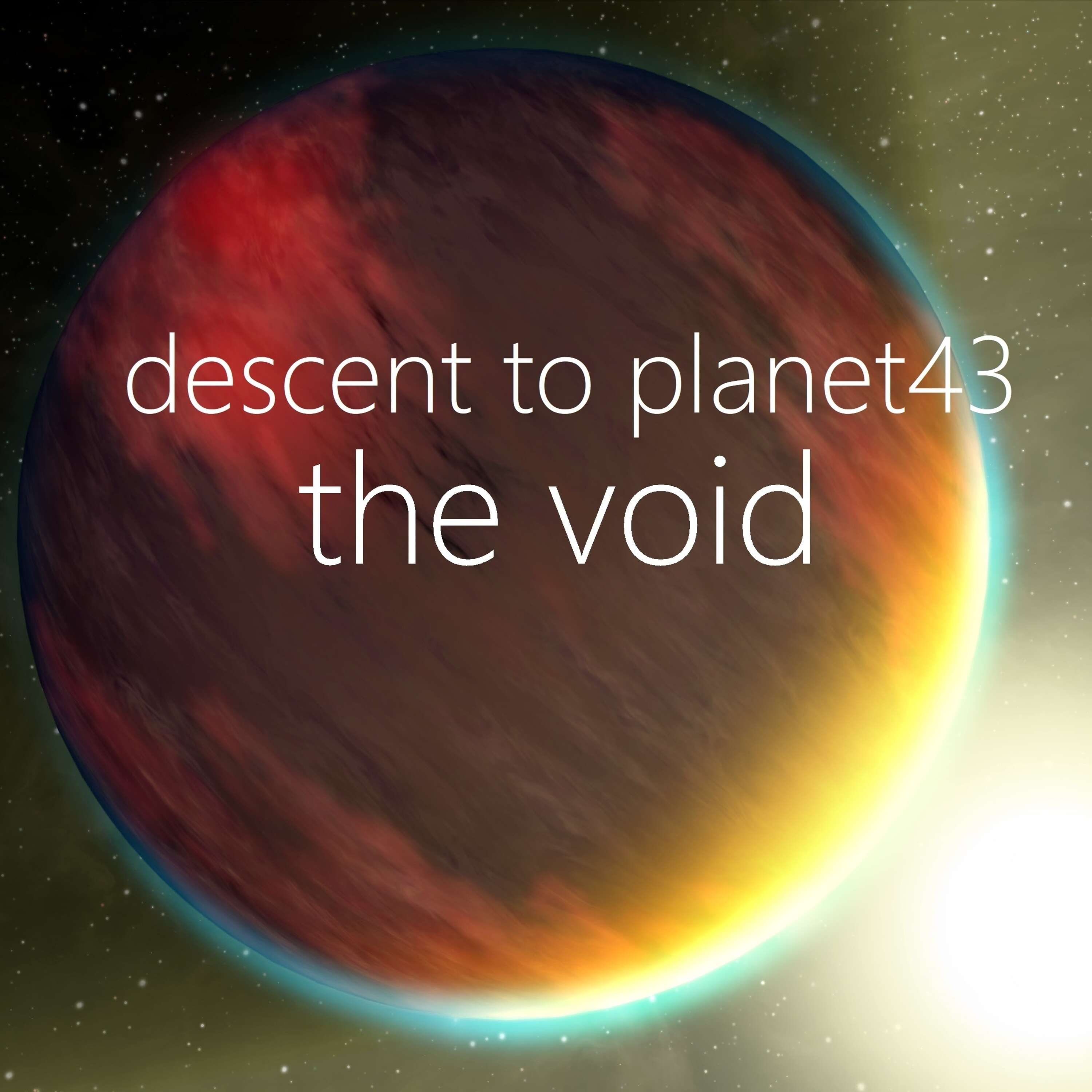 ⁣The Void 007 - Descent to Plan(e)t43