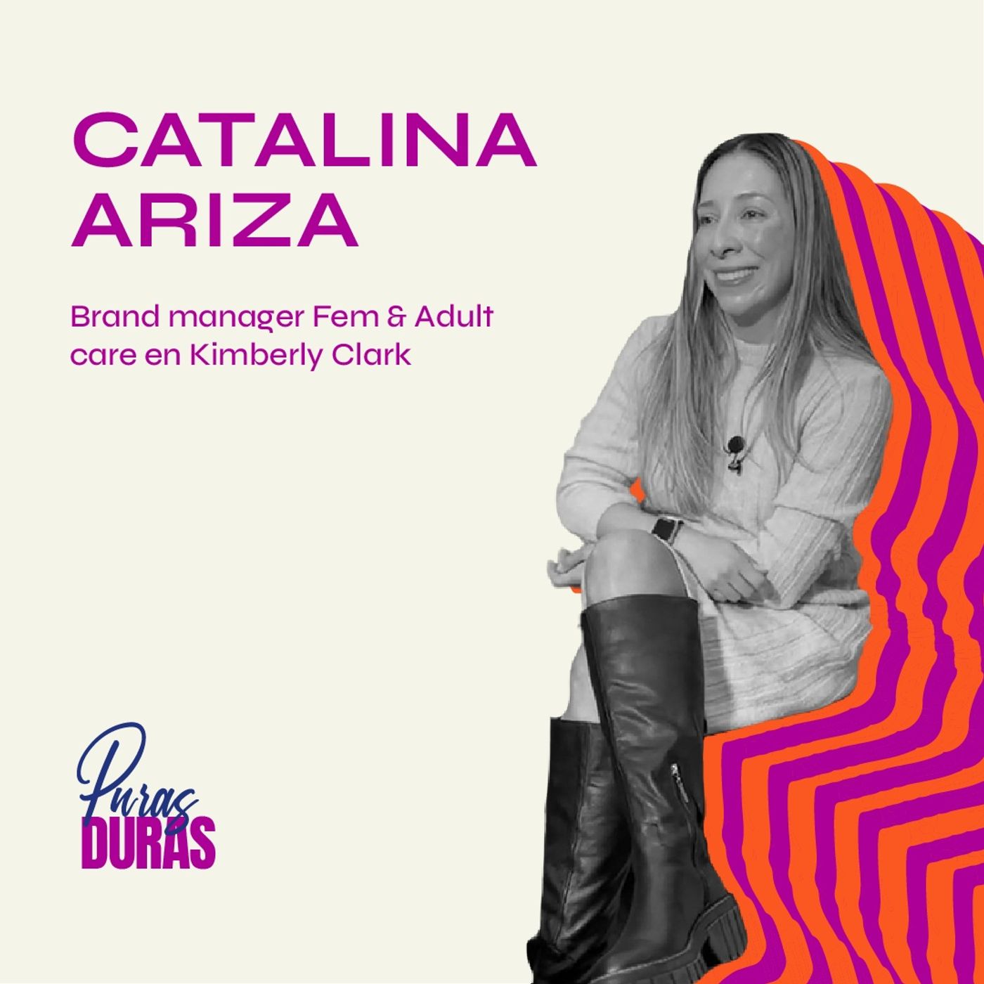 Catalina Ariza, Brand manager Fem & Adult care en Kimberly Clark- Actitud y resiliencia