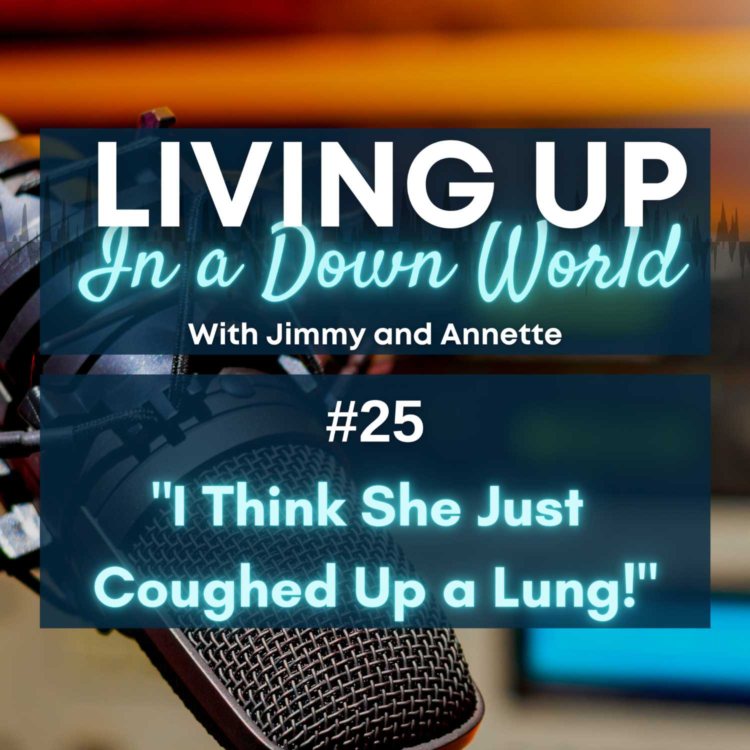 "I Think She Just Coughed Up A Lung!"