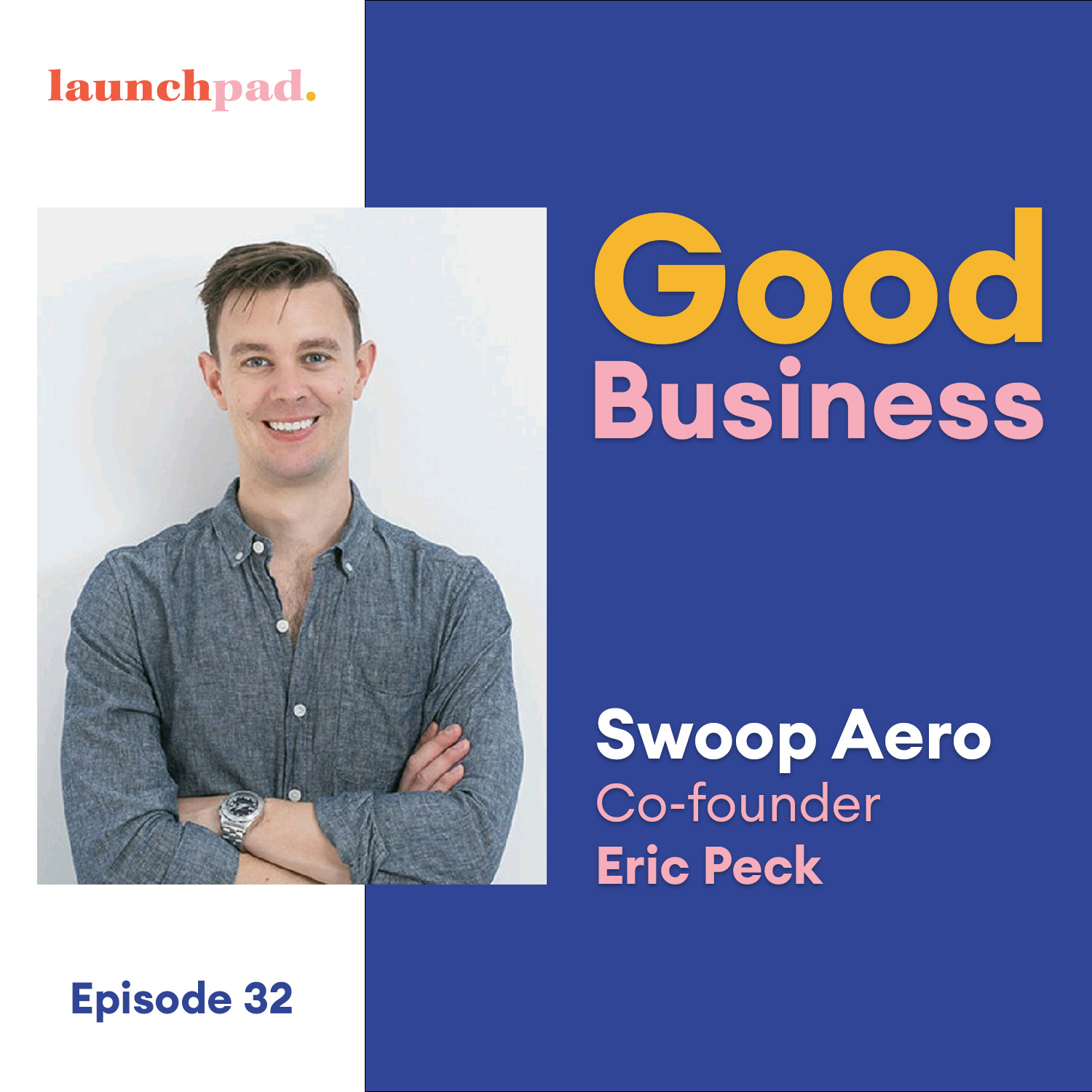 Why he turned down a $100m acquisition offer feat. Swoop Aero co-founder Eric Peck