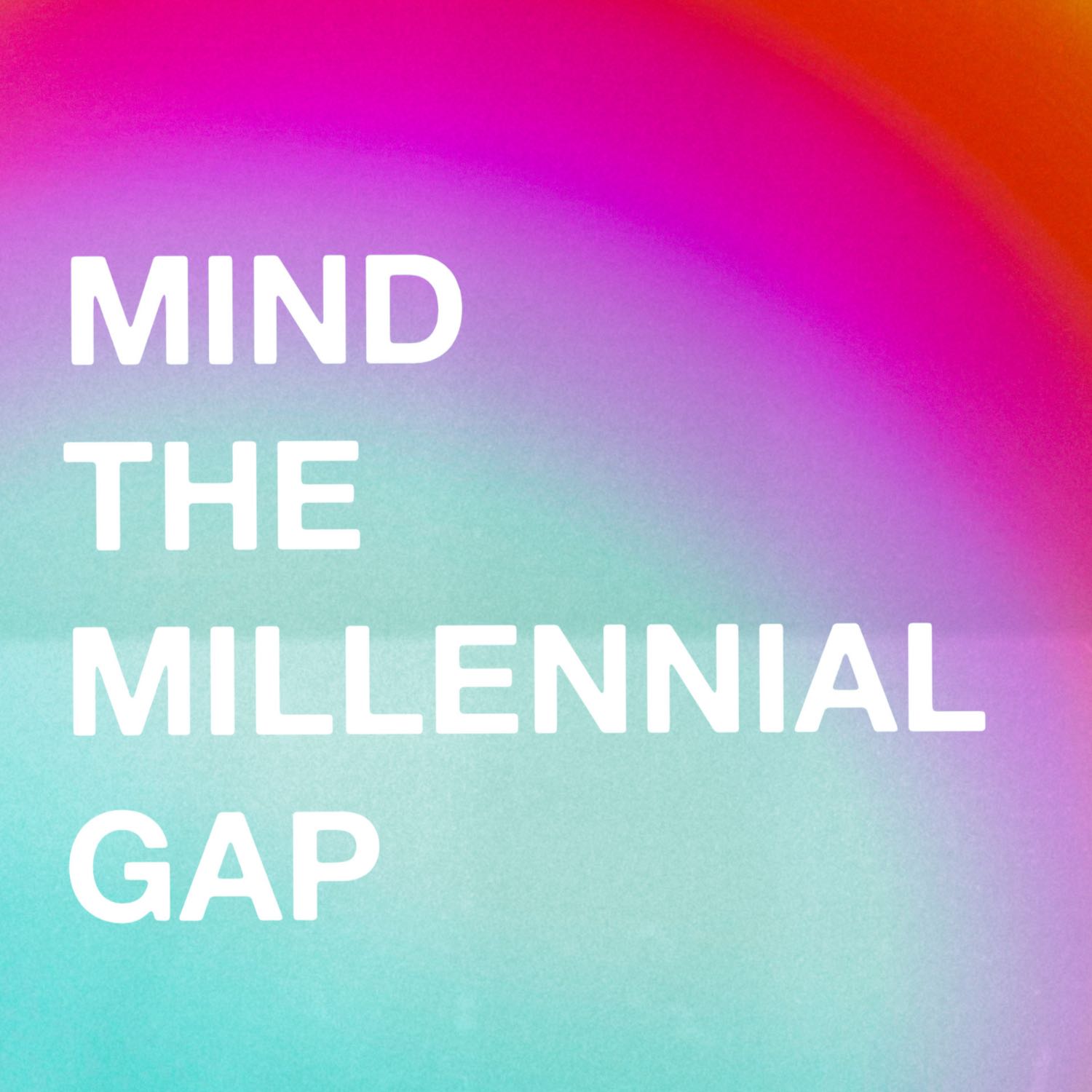 Mind the Millennial Gap 