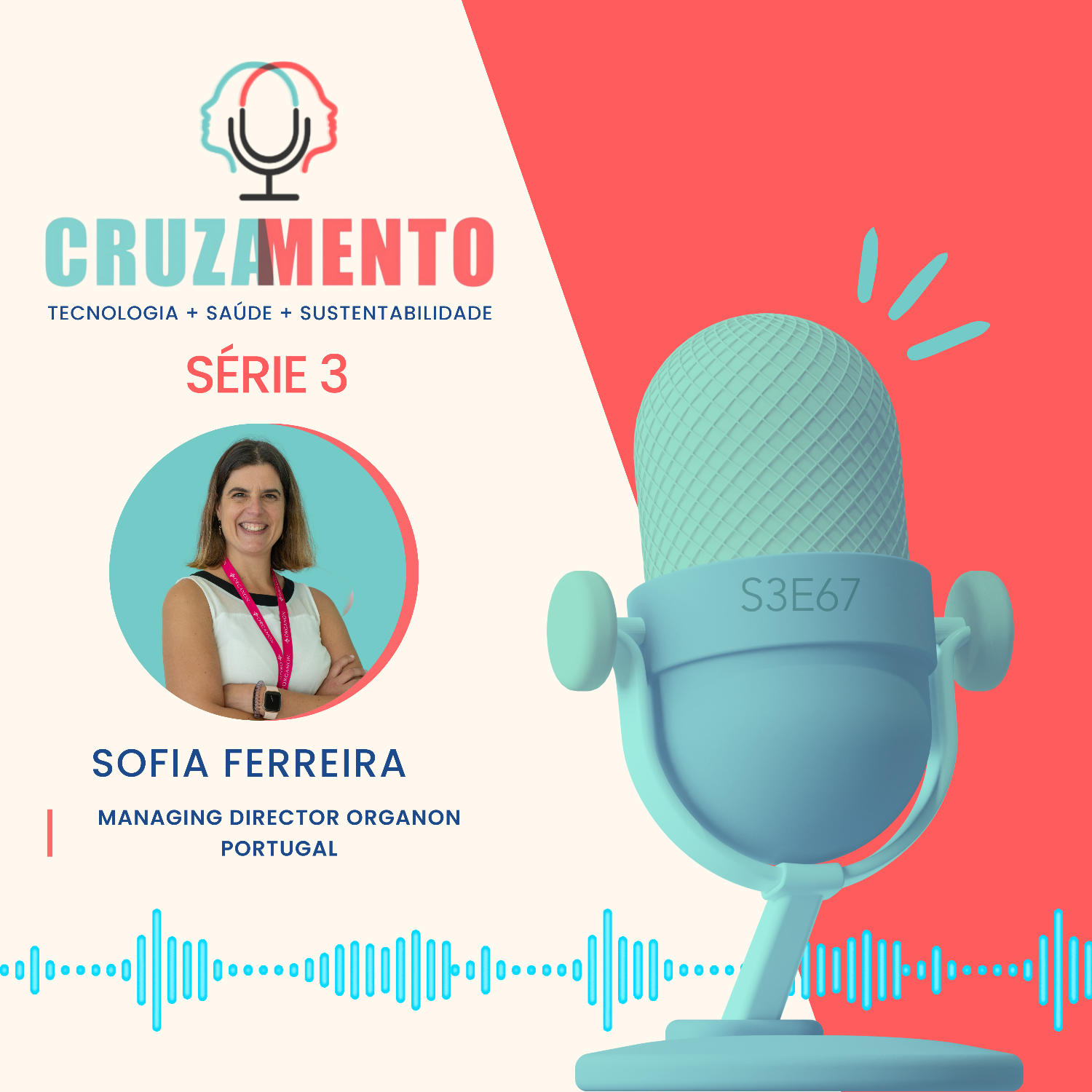 67: Sofia Ferreira: Investir na saúde da mulher