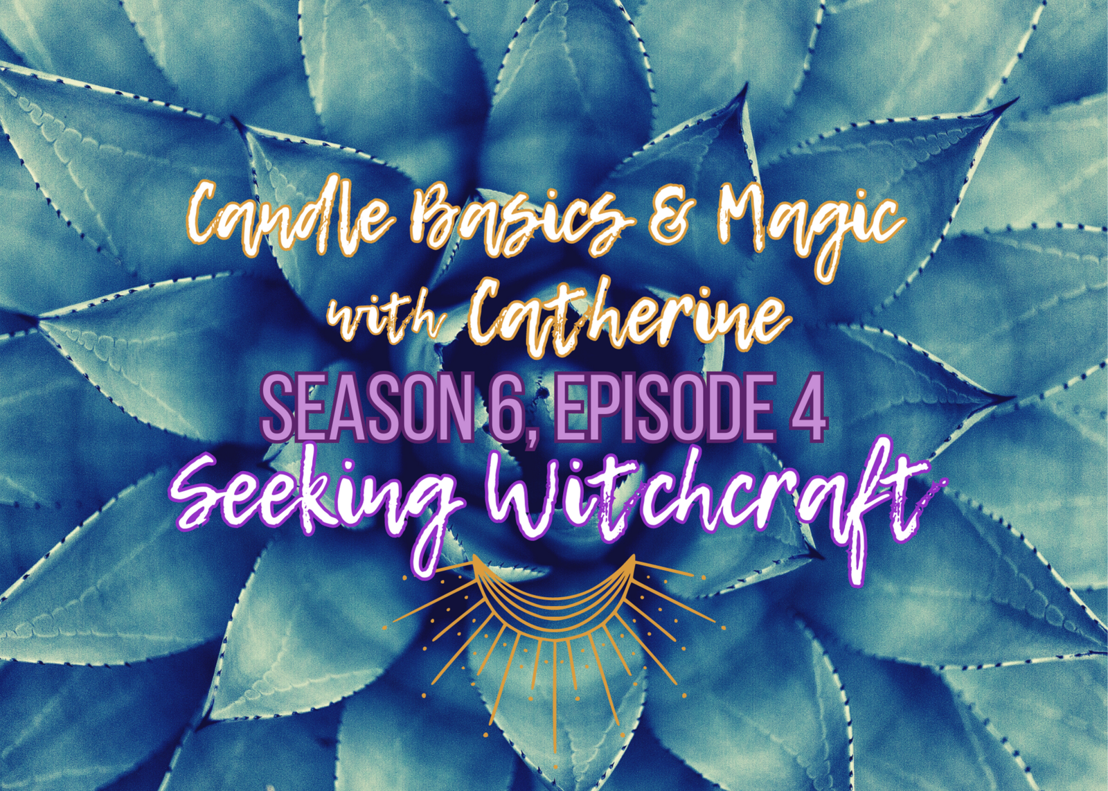 Candle Basics & Magic with Catherine