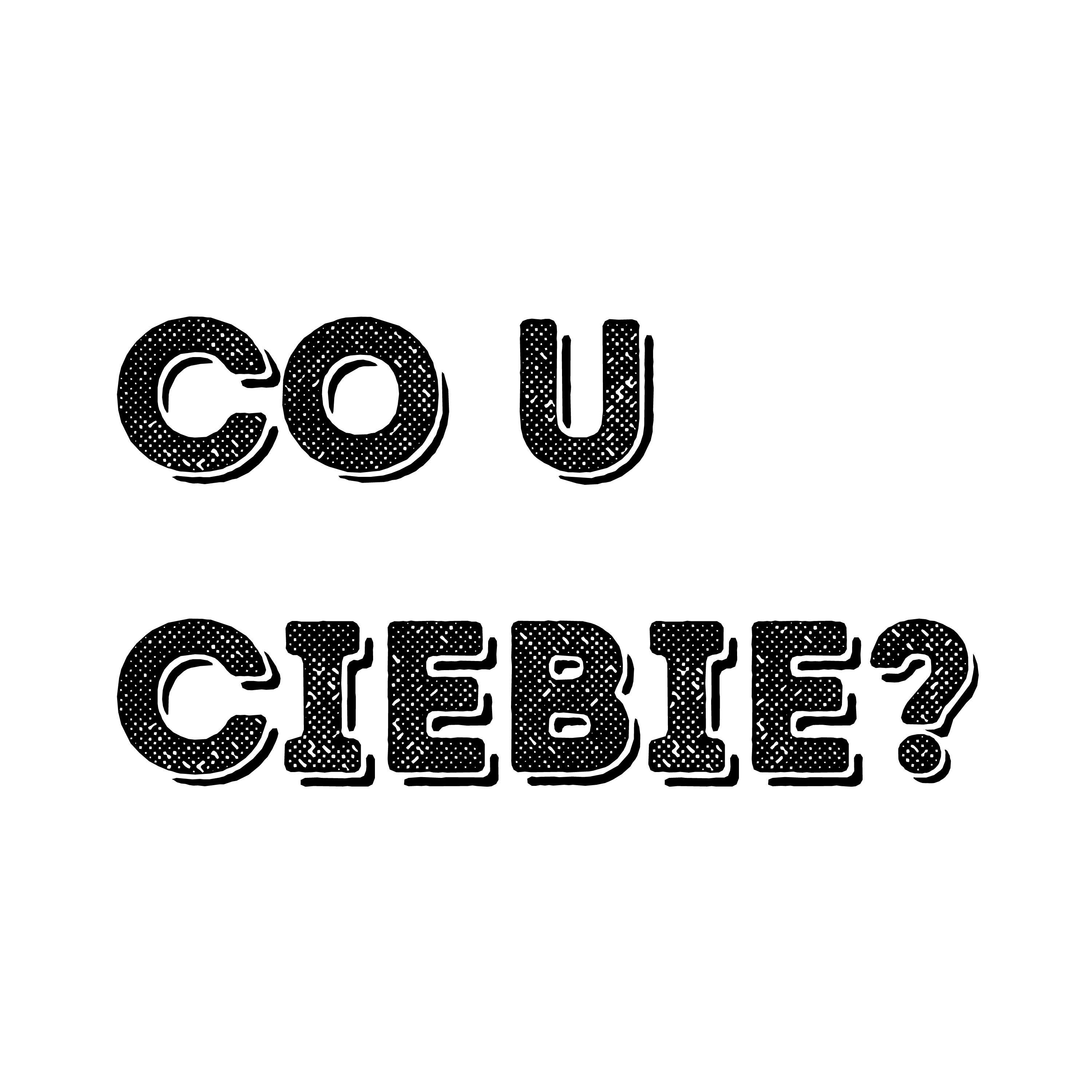 Co u Ciebie? 