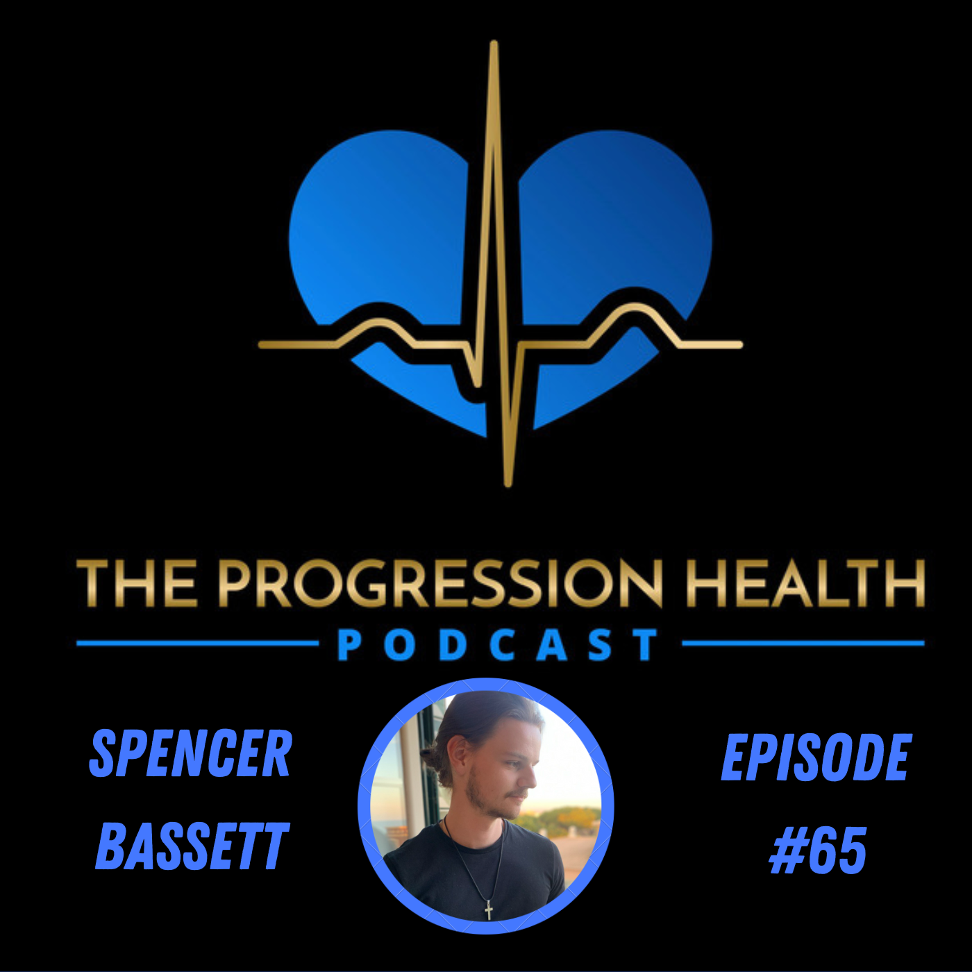 Episode #65 Conquering Procrastination: Elevating Health and Fitness for Lasting Transformation with Spencer Bassett - Thoughts on Thinking