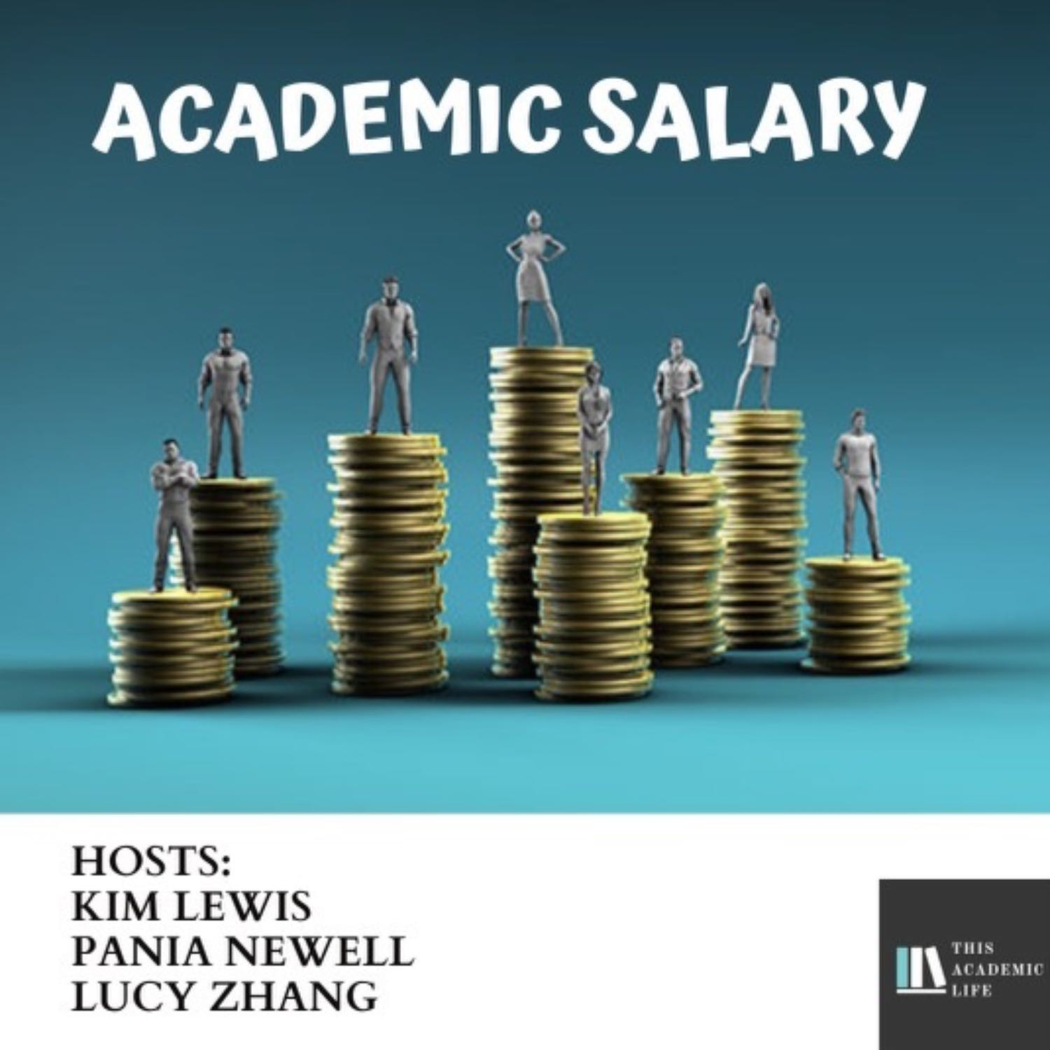 Ep.9 – Rerun: Academic Salary