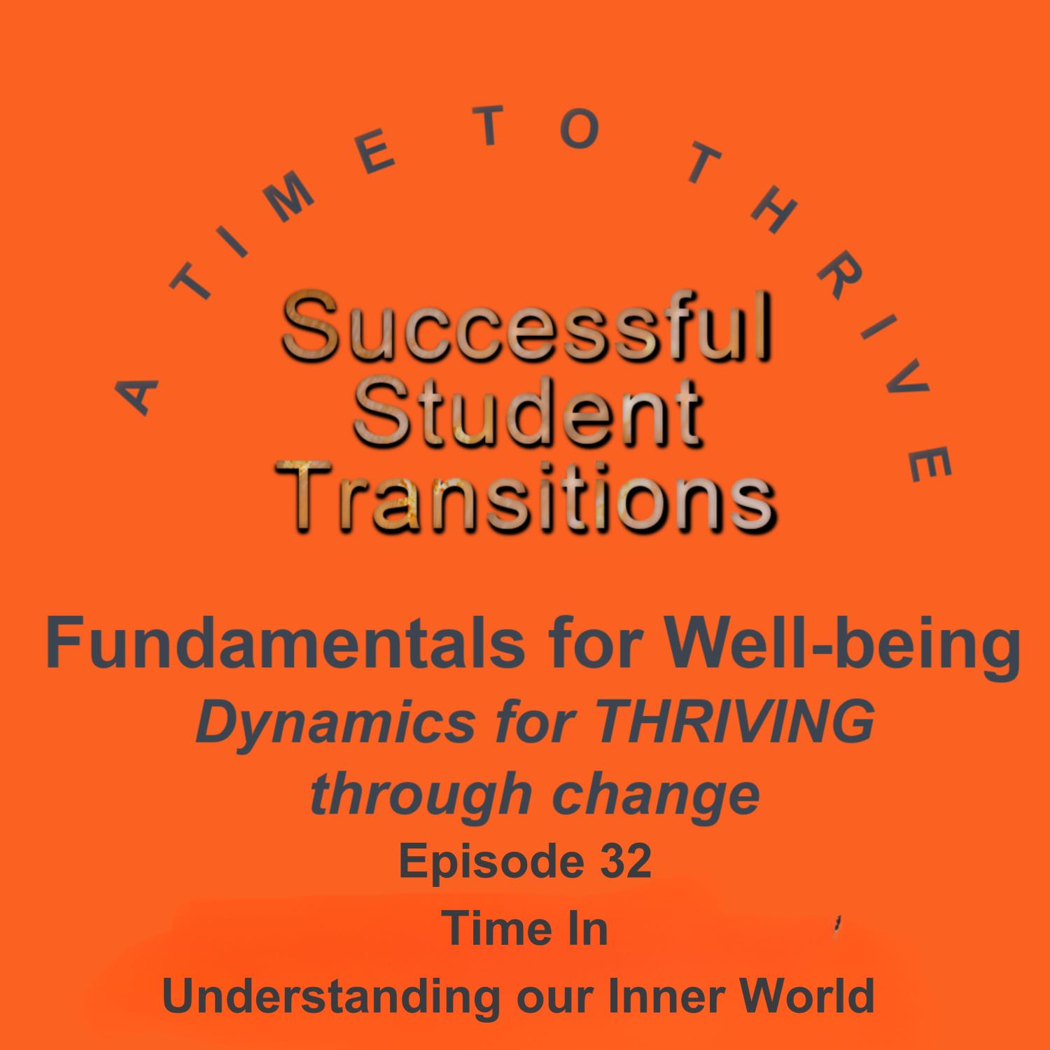 Fundamentals for Thriving - Understanding our Inner World