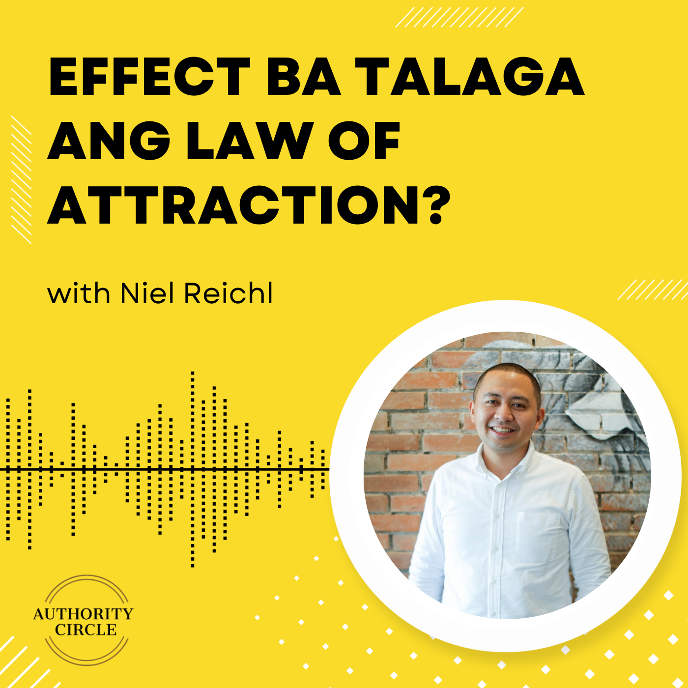 134. Effect Ba Talaga ang Law of Attraction?