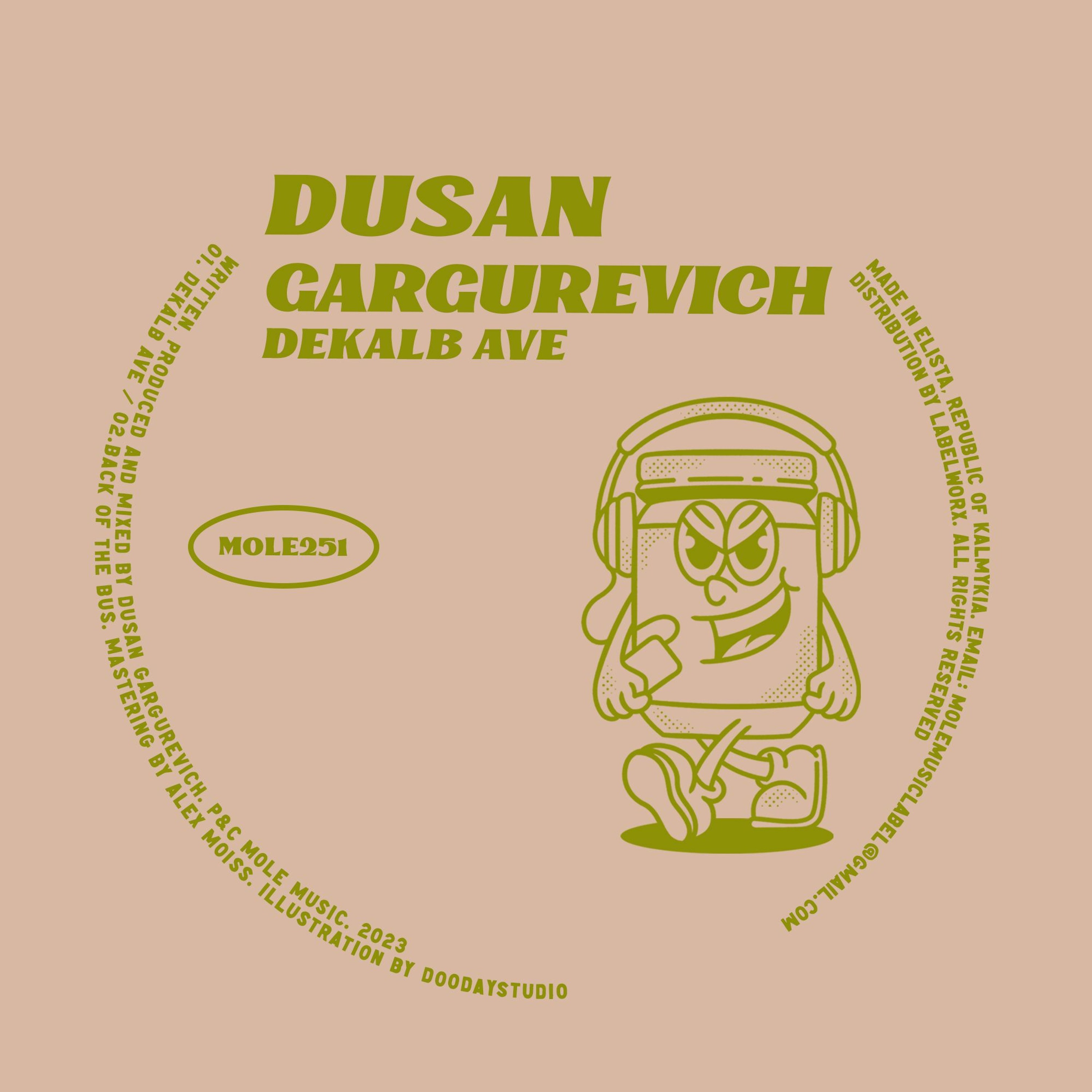 PREMIERE: Dusan Gargurevich - Back Of The Bus [Mole Music]