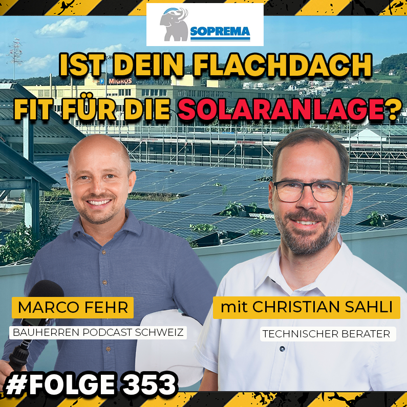 ⁣Ist dein Flachdach fit für die Solaranlage? Darauf musst du bei Dächern älter als 5 Jahre unbedingt achten! Mit Christian Sahli, technischer Berater Soprema AG #353