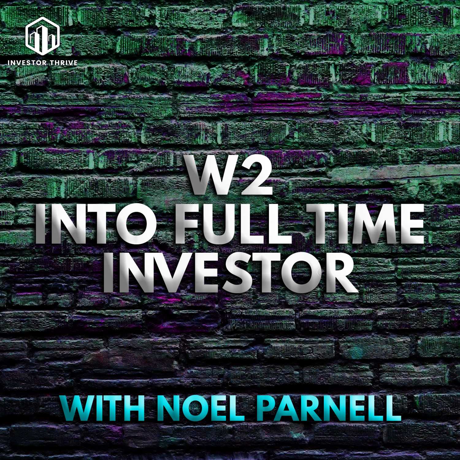 W2 into full time investor with Noel Parnell - Payneless Flipping Podcast