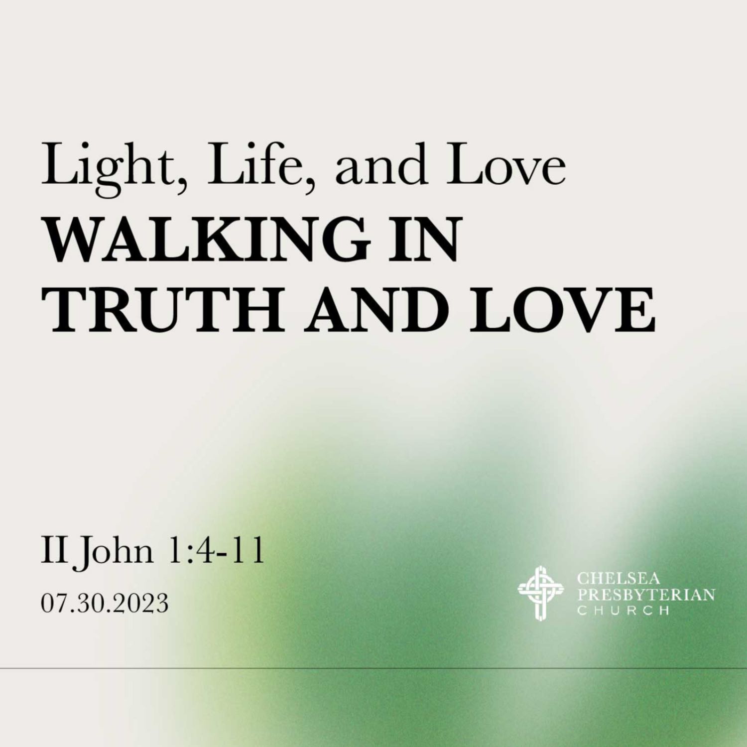 Walking in Truth and Love