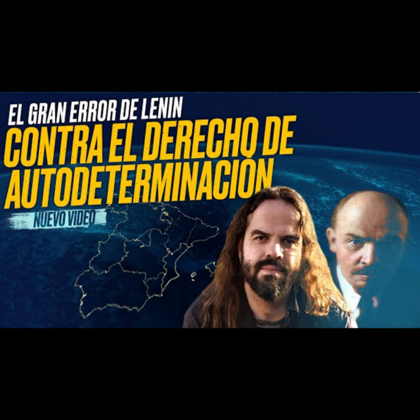 El Derecho de AUTODETERMINACIÓN: El Gran ERROR de LENIN que perjudica a la CLASE OBRERA ESPAÑOLA