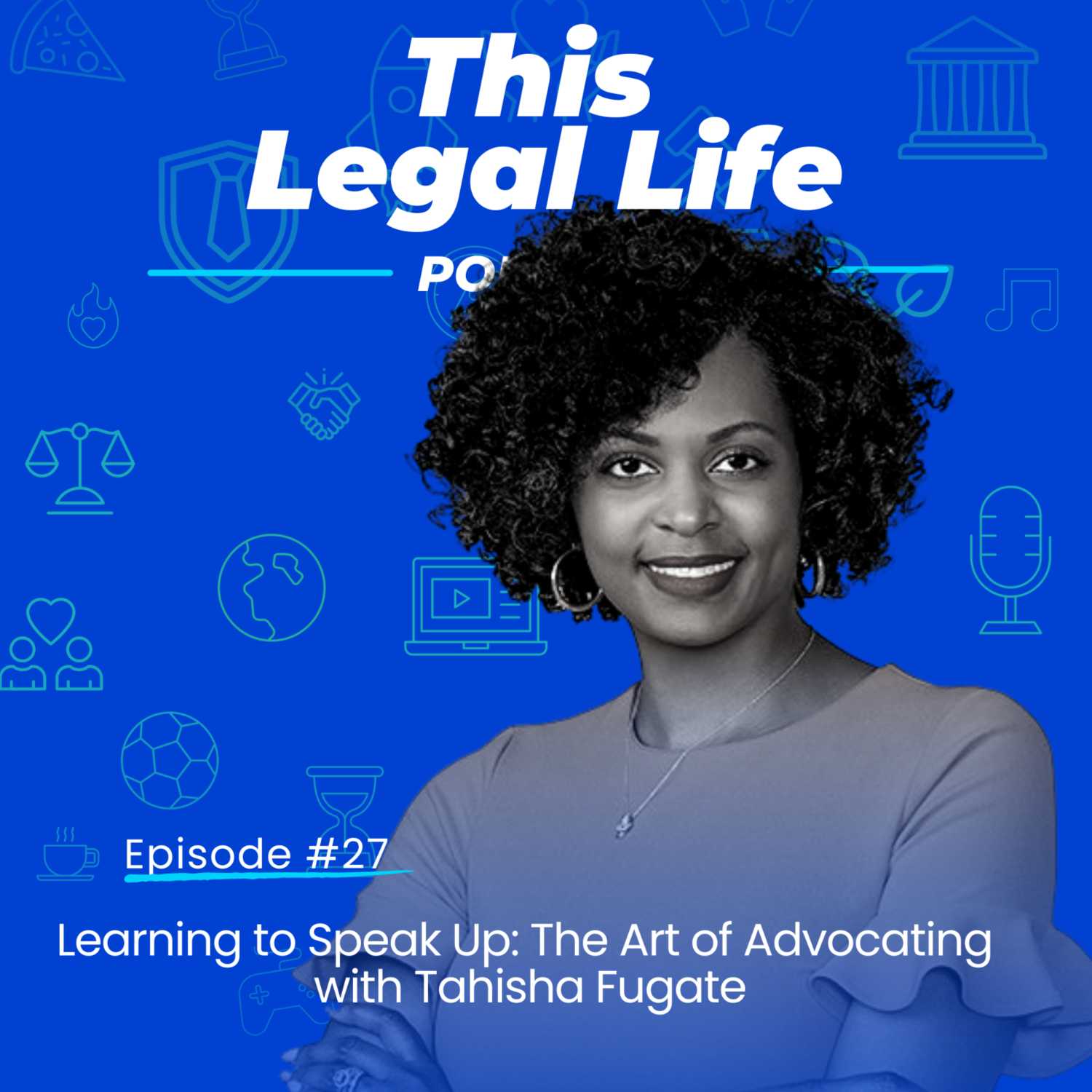 Learning to Speak Up: The Art of Advocating with Tahisha Fugate