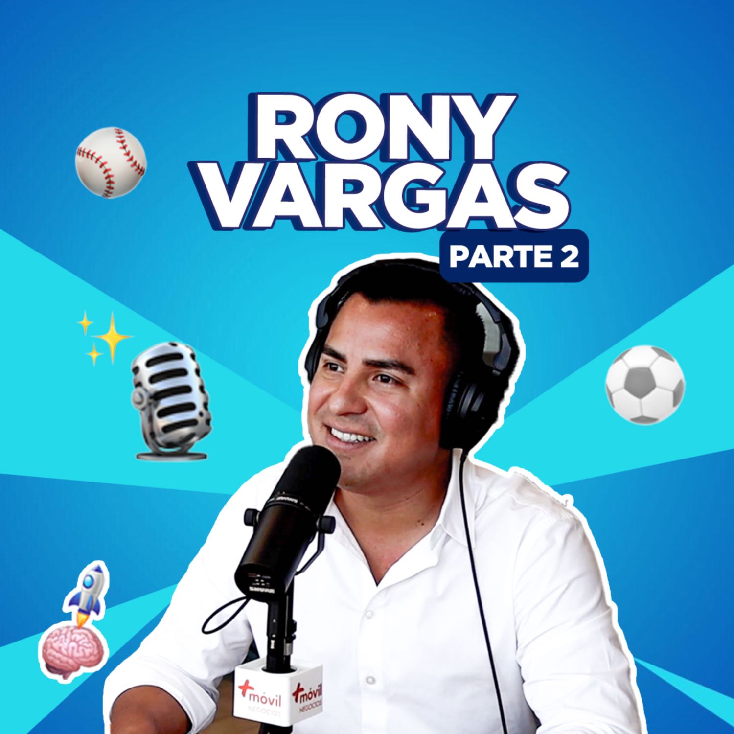  Emprendementes #107 Rony Vargas (parte 2)