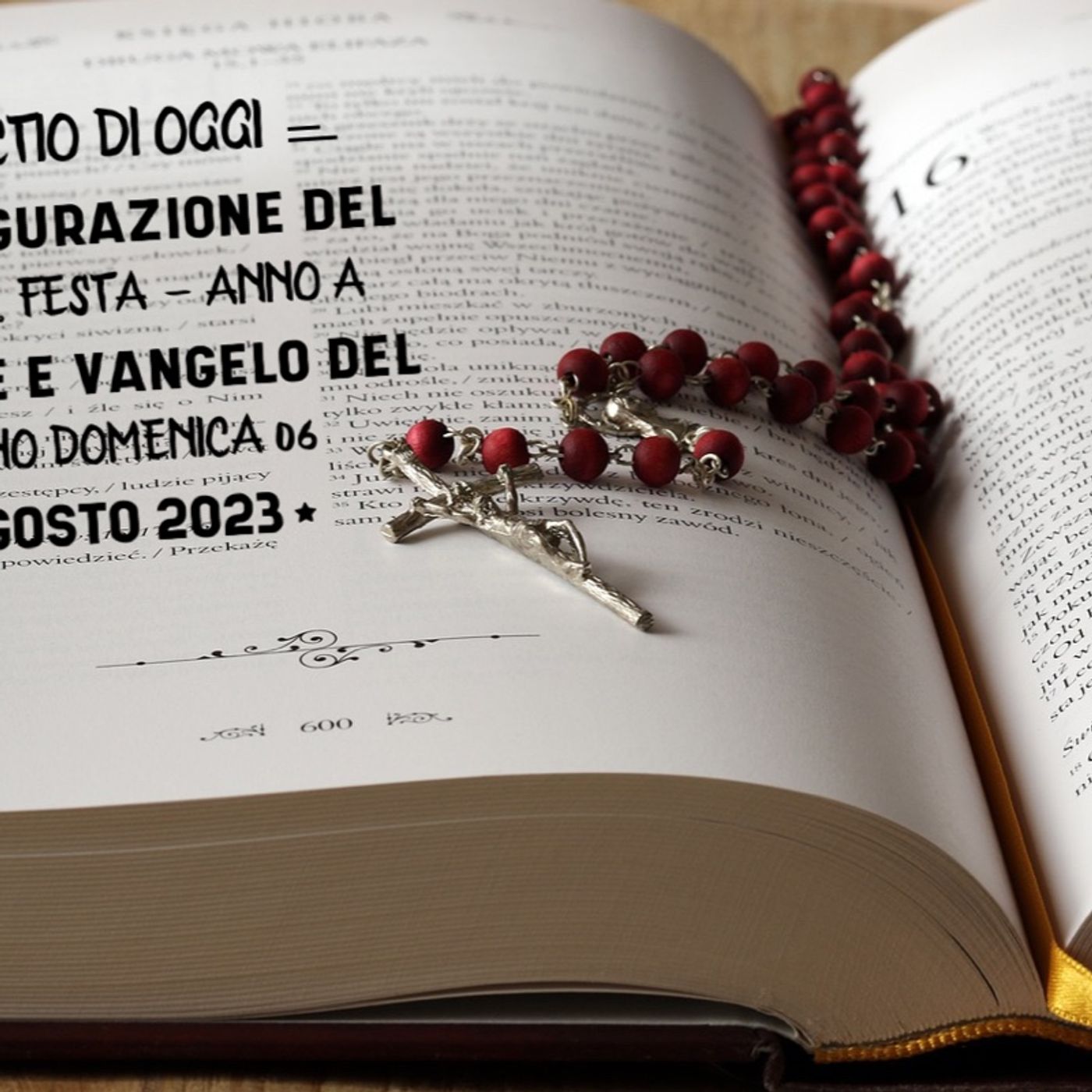 LECTIO DI OGGI  TRASFIGURAZIONE DEL SIGNORE, FESTA – ANNO A  #letture #vangelo #letturedelgiorno #vangelodelgiorno