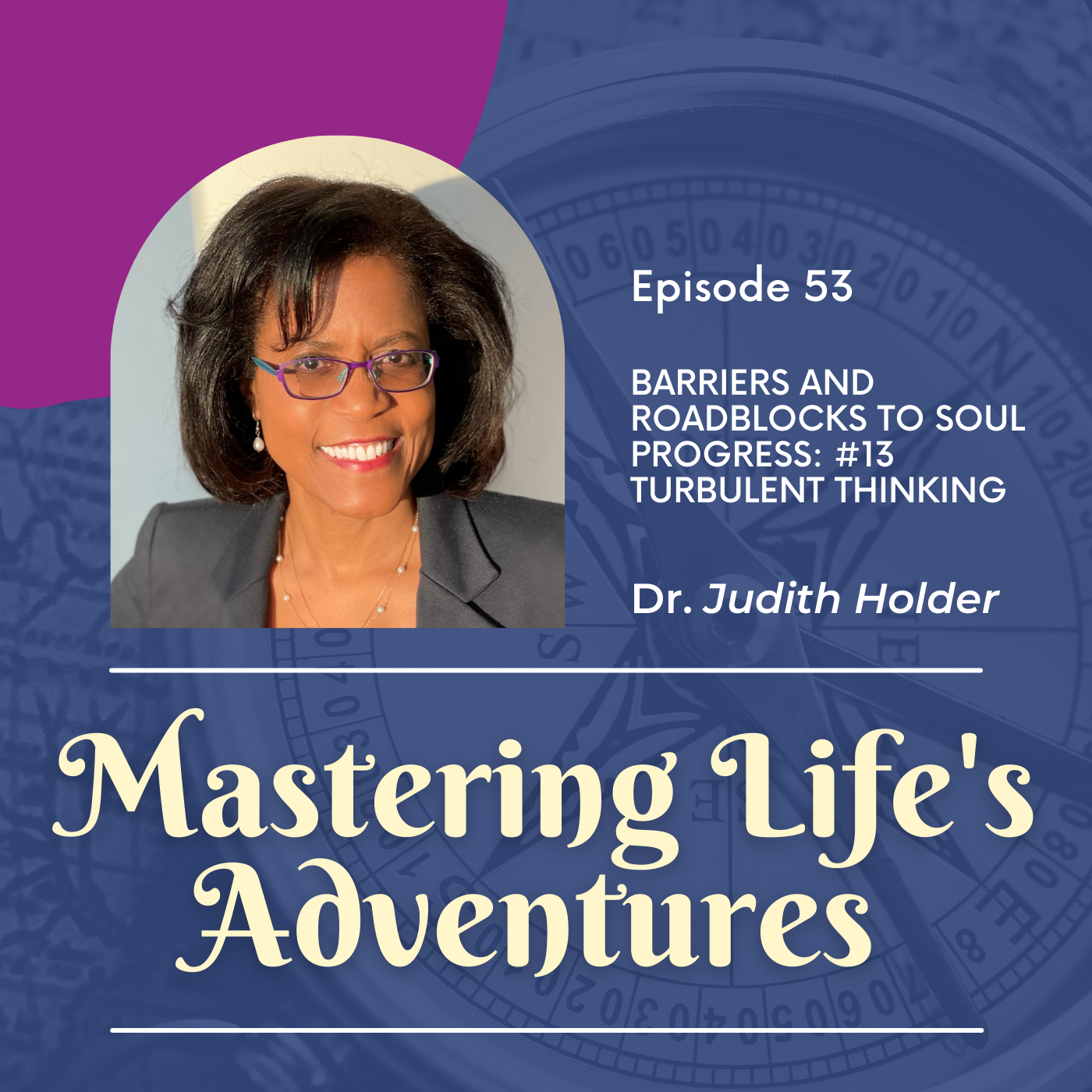 Barriers and Roadblocks to Soul Progress #13 Turbulent Thinking | EP 053