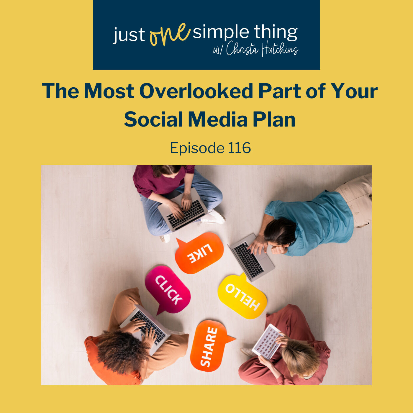 E116: The Most Overlooked Part of Your Social Media Plan