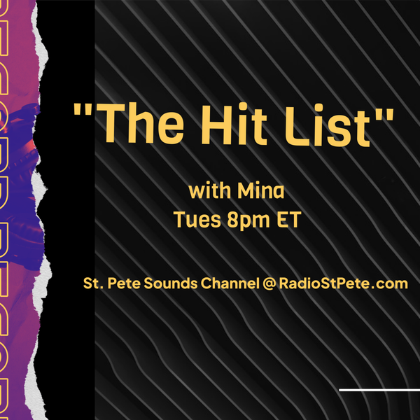 ⁣"The Hit List" w/ Mina  8-22-23 Airs online Tuesday 8pm RadioStPete.com