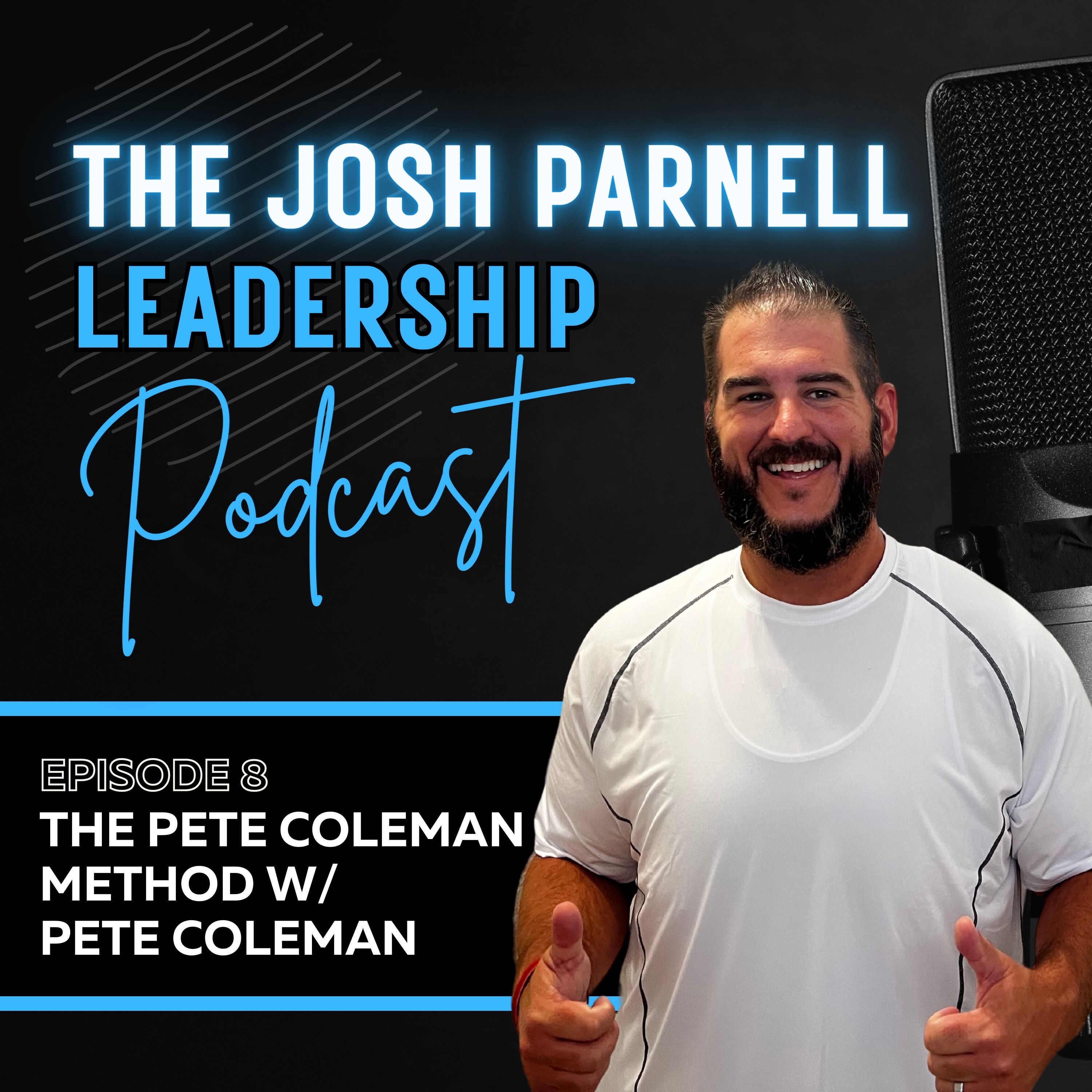 E8: The Pete Coleman Method w/ Pete Coleman