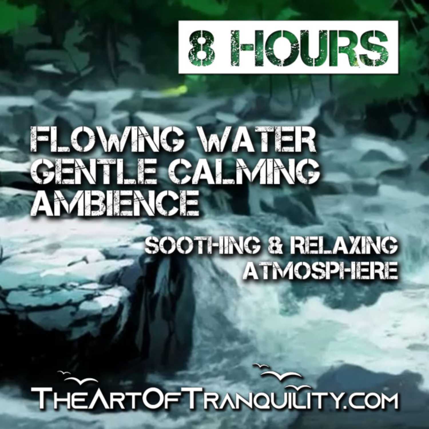 FLOWING WATER GENTLE CALMING AMBIENCE | Soothing & Relaxing Atmosphere | 8 Hrs