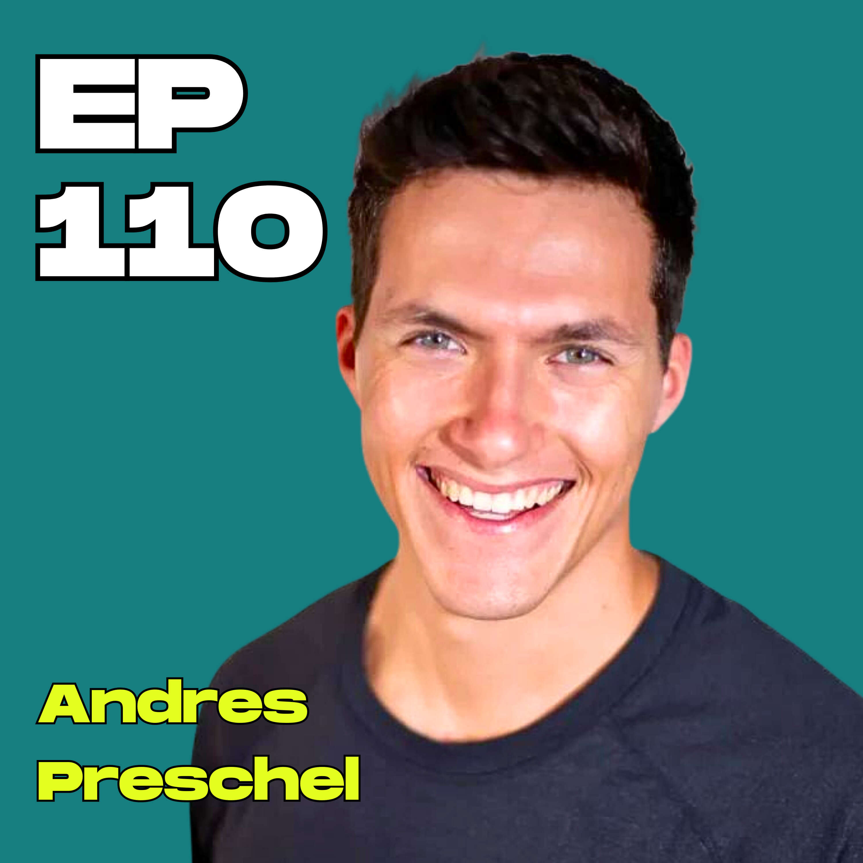 #110 - Eliminating Stress, Improving Sleep & Learning to Breathe with Andrès Preschel