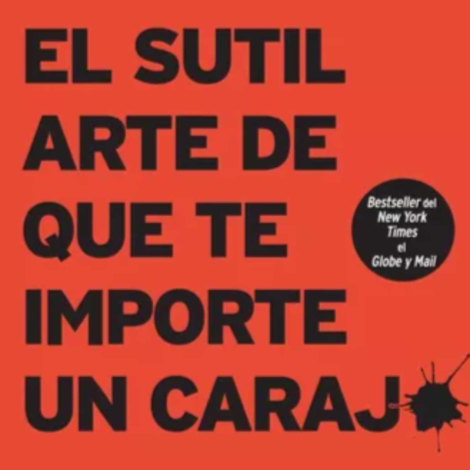 "El sutil arte de que te importe un carajo" de Mark Manson