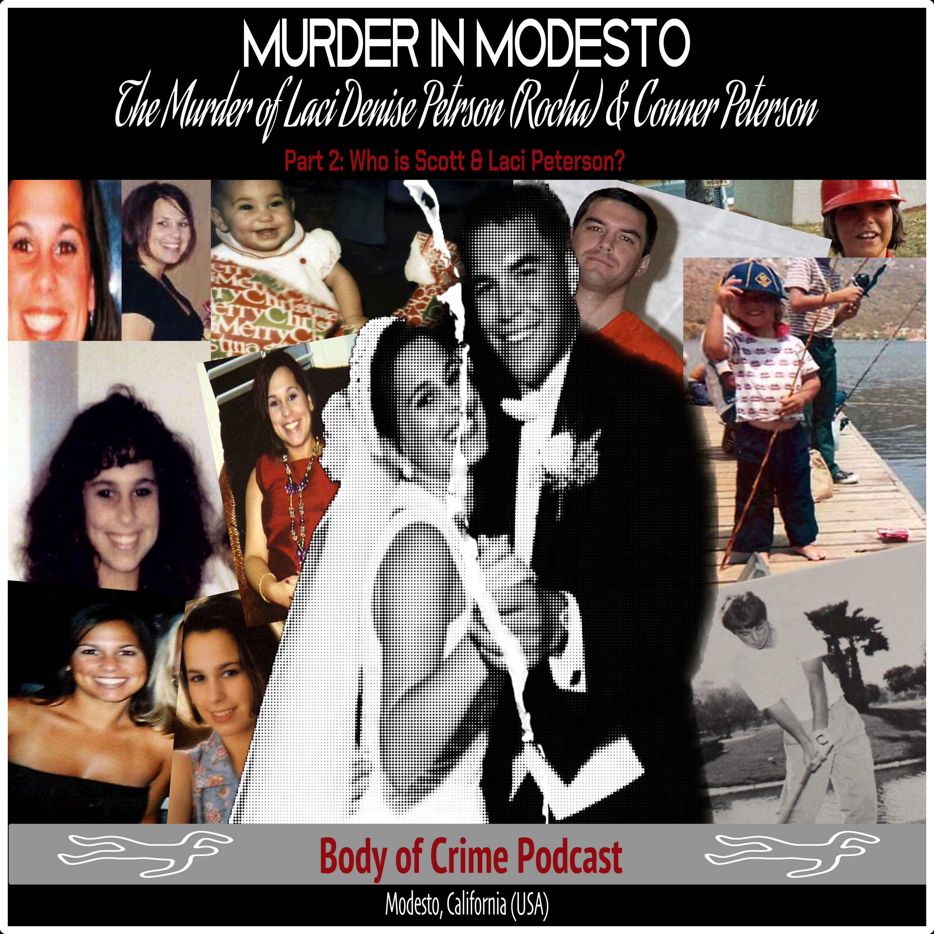 Murder in Modesto: Who were Scott and Laci Peterson (Part 2)