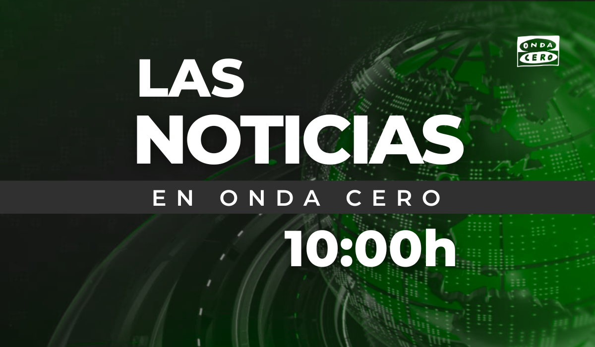 Las noticias de Onda Cero de las 10:00 (24/08/2023)