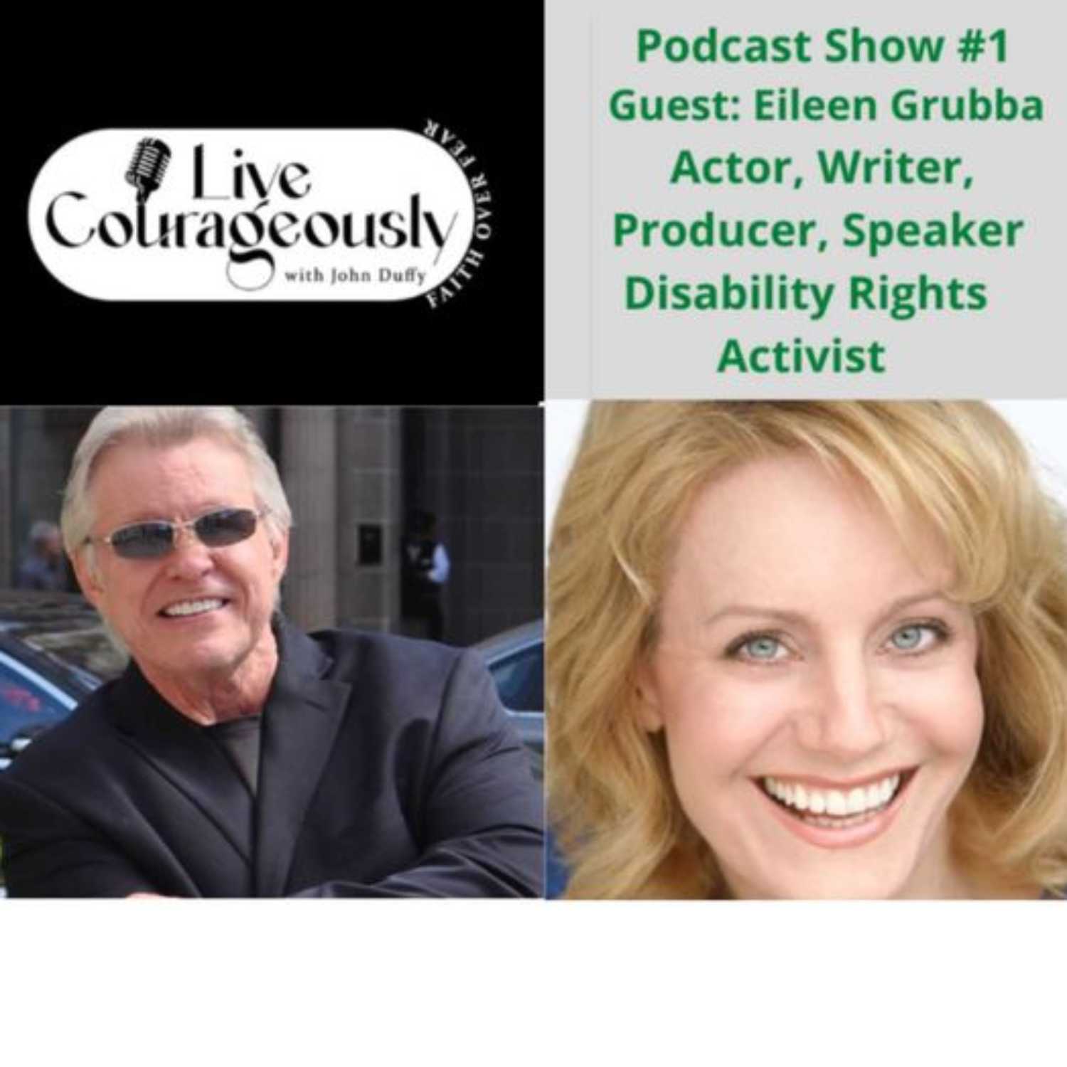 Live Courageously with John Duffy Episode 1 ELLEN GRUBBA