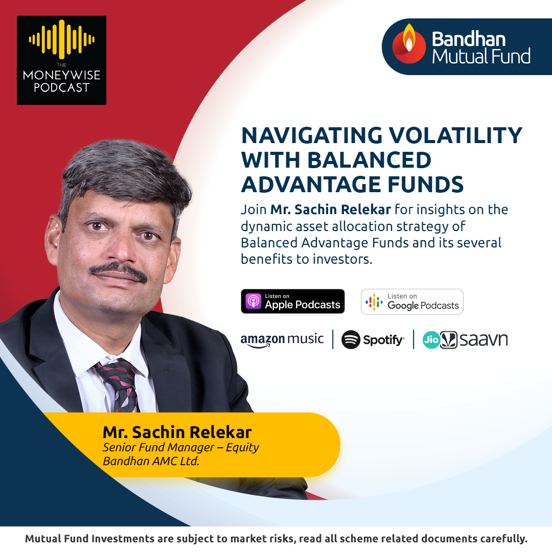 031 - Sachin Relekar - Navigating volatility with balanced advantage funds