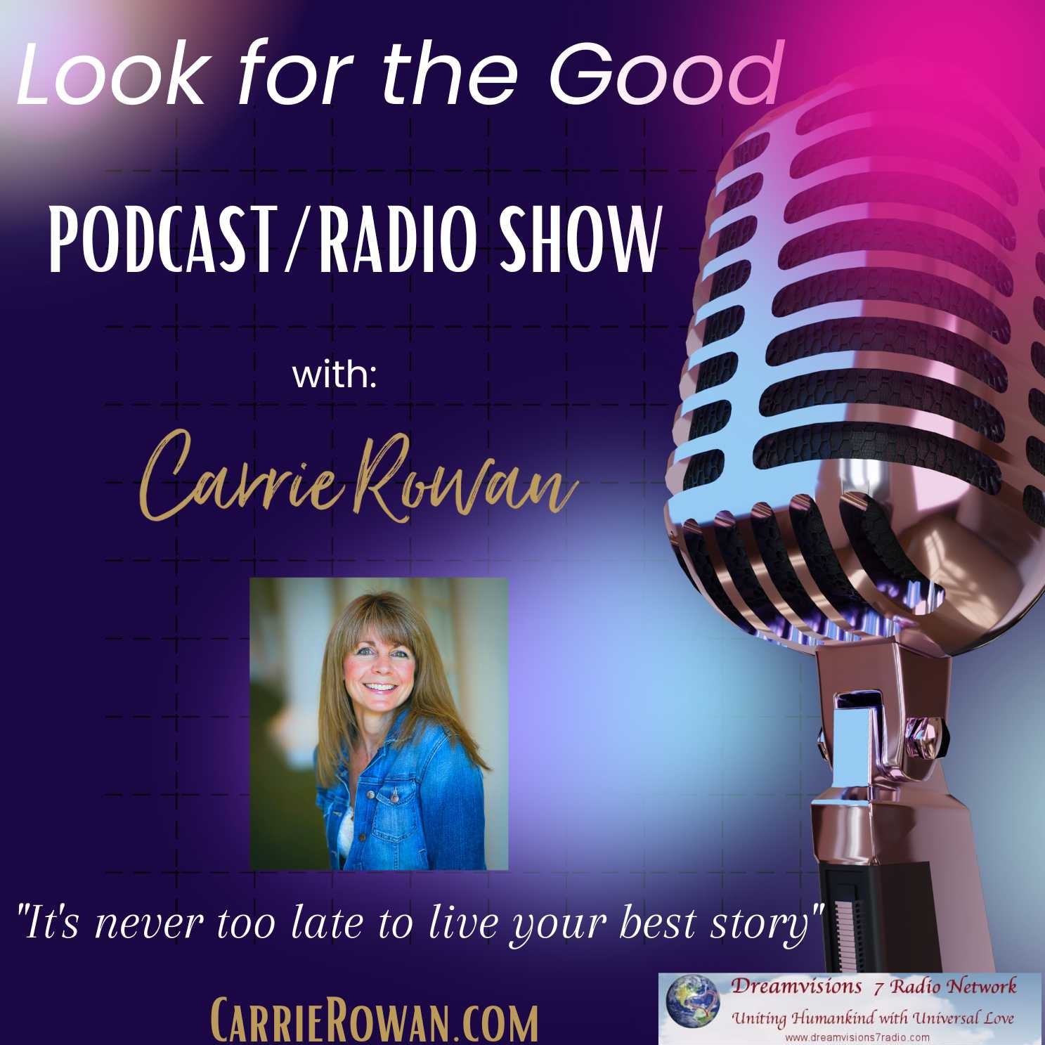 Look for the Good with Mindset Coach Carrie Rowan 