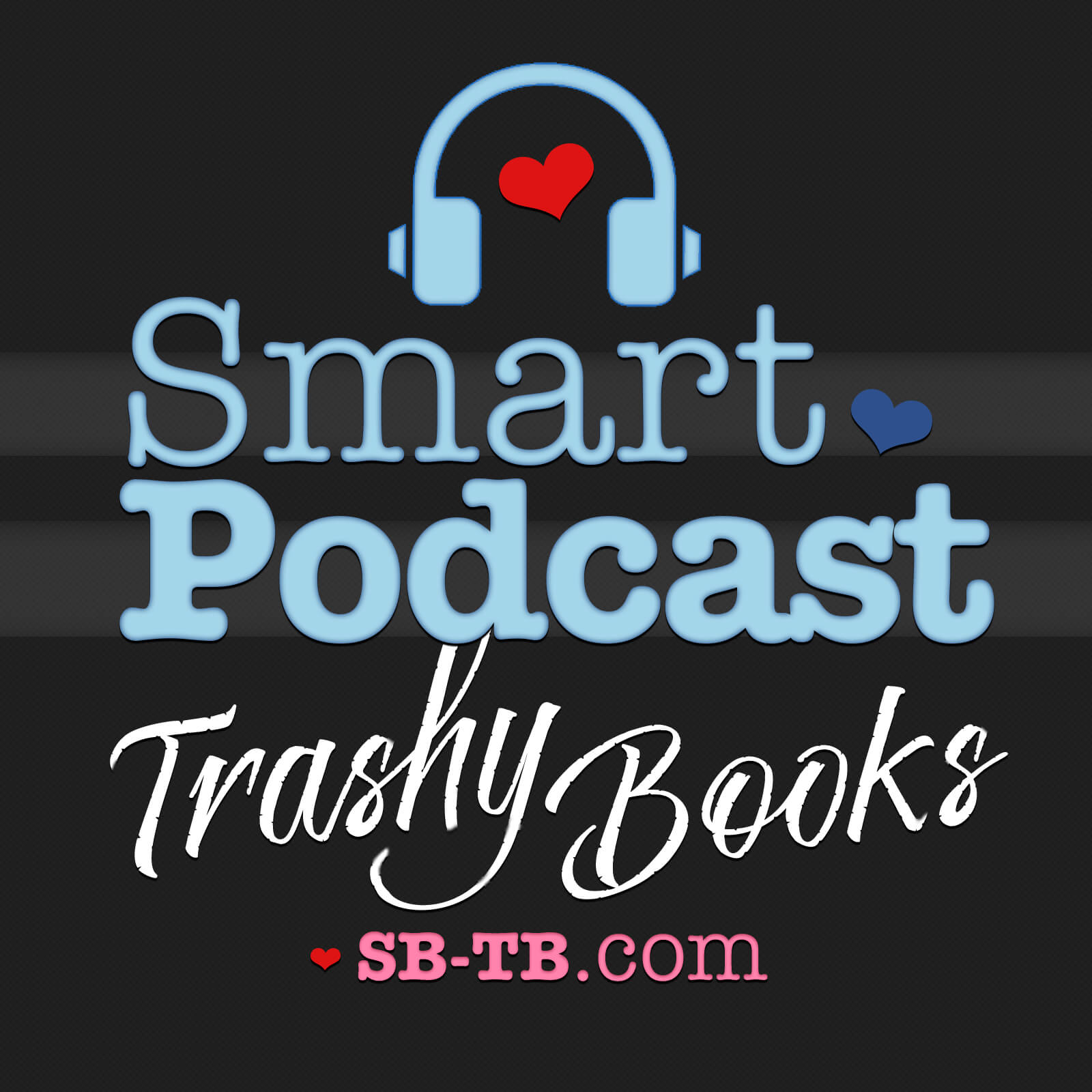 Smart Podcast, Trashy Books 