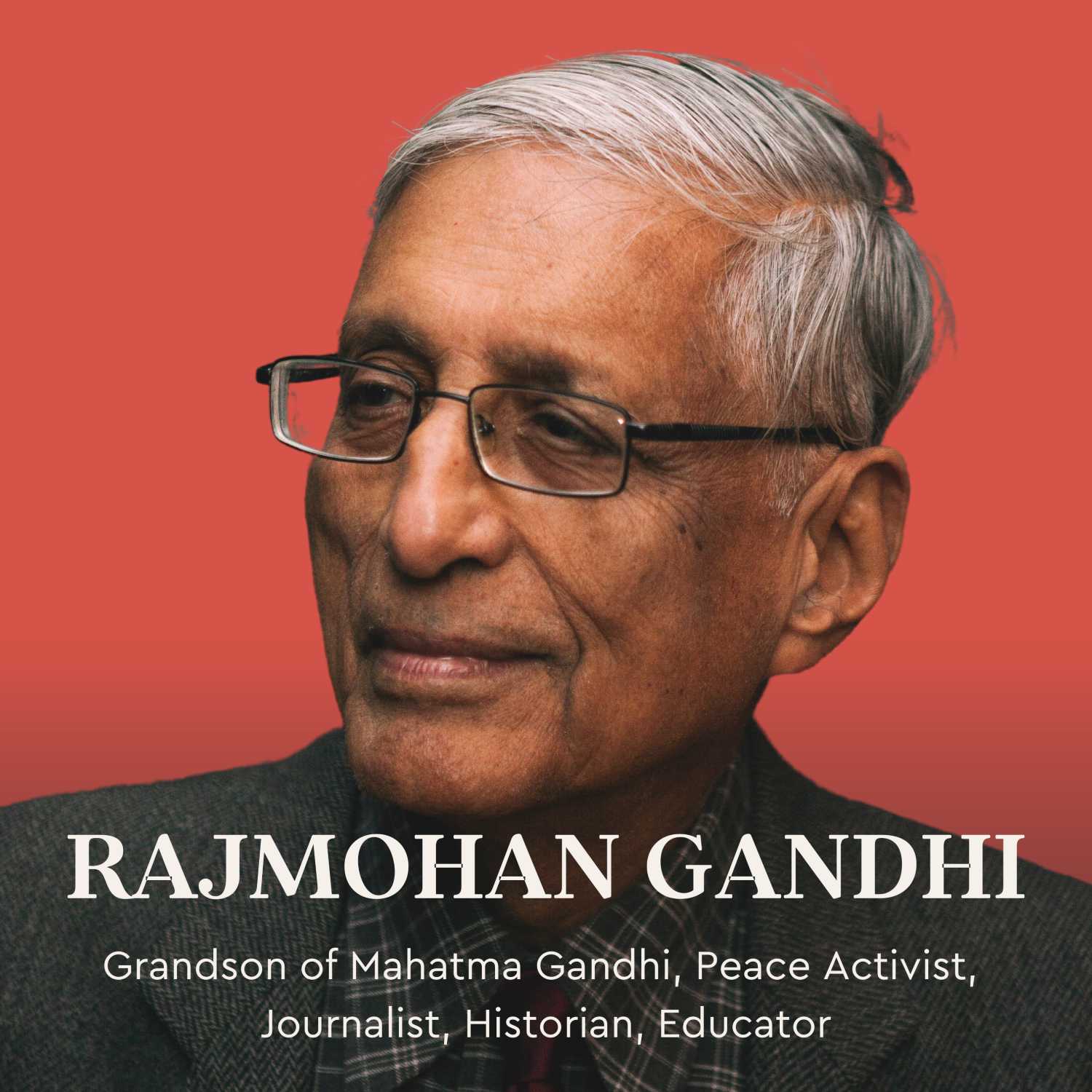 ⁣Rajmohan Gandhi on the Power of Gandhi's Inner Practices for Today’s Charged Times