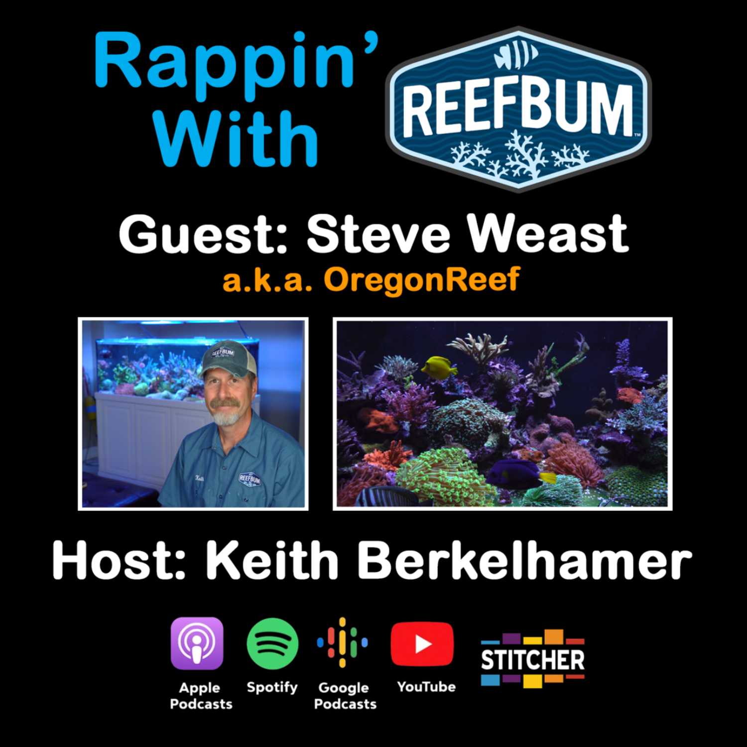 Guest: Steve Weast, a.k.a. OregonReef