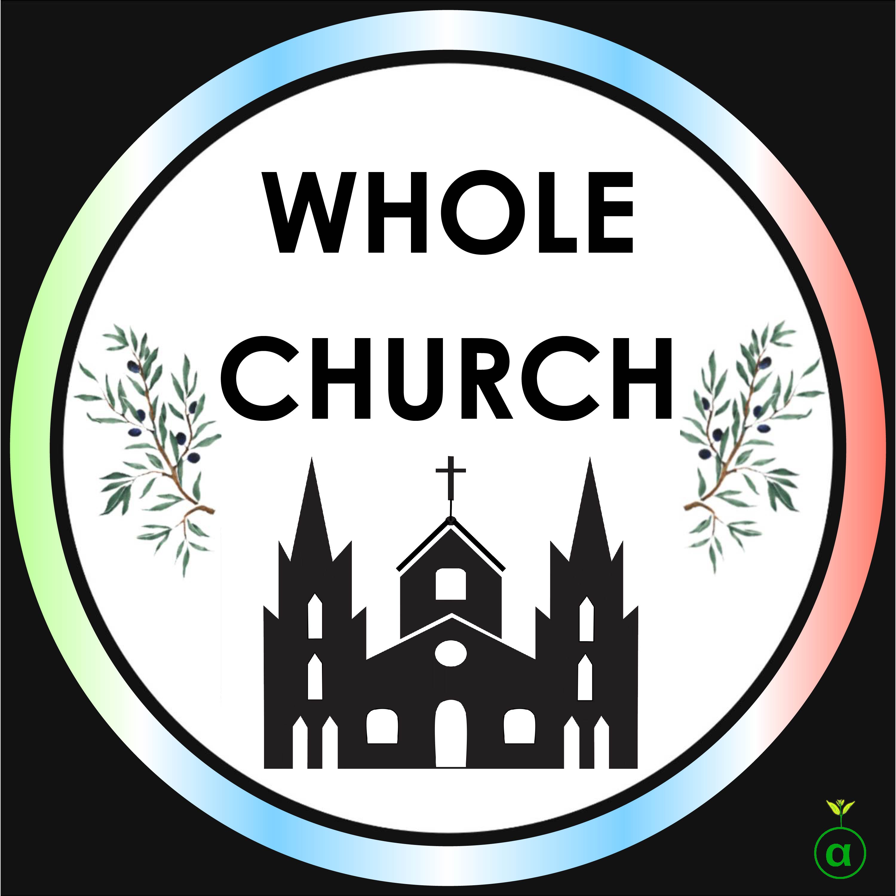 The Whole Church Podcast 