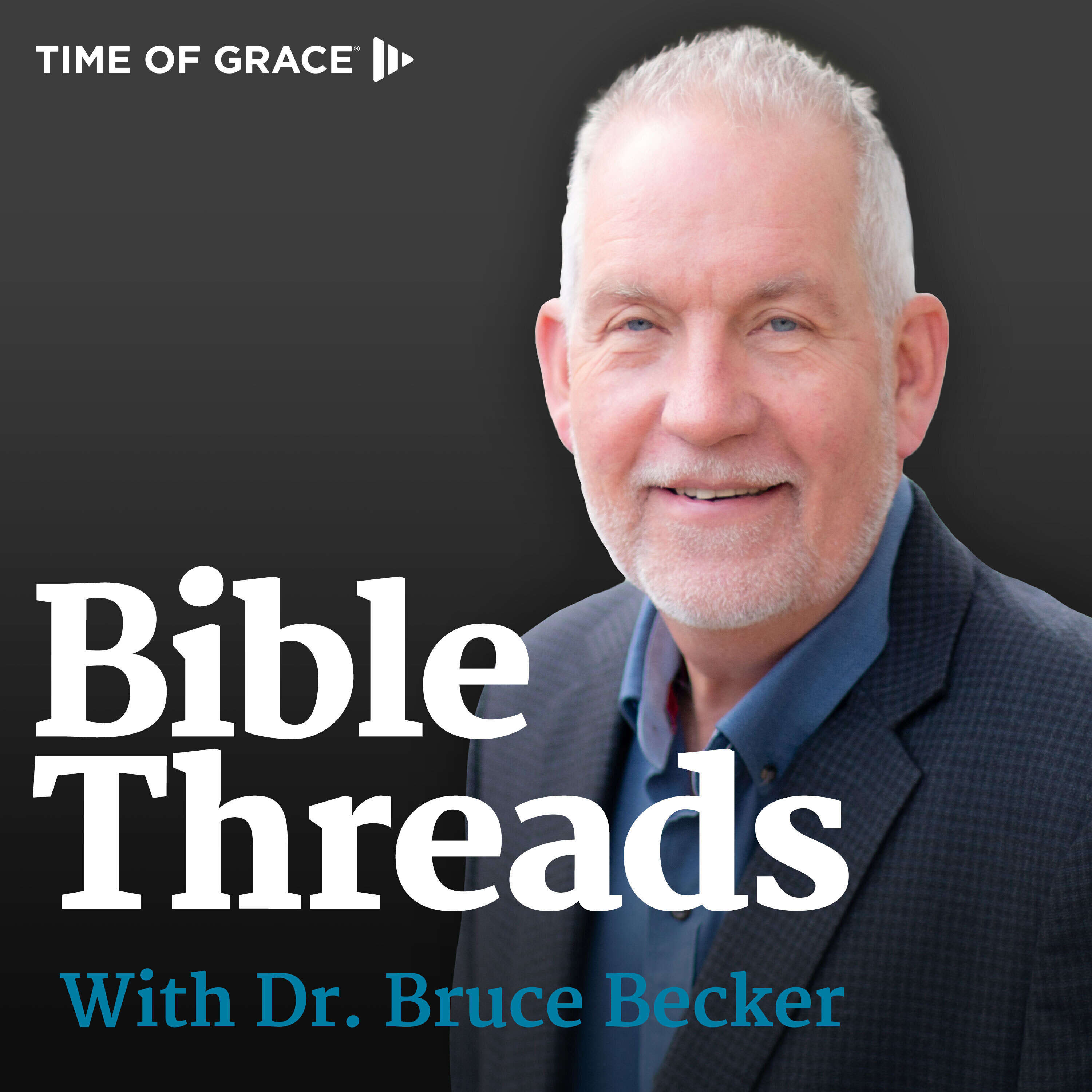 Bible Threads With Dr. Bruce Becker 