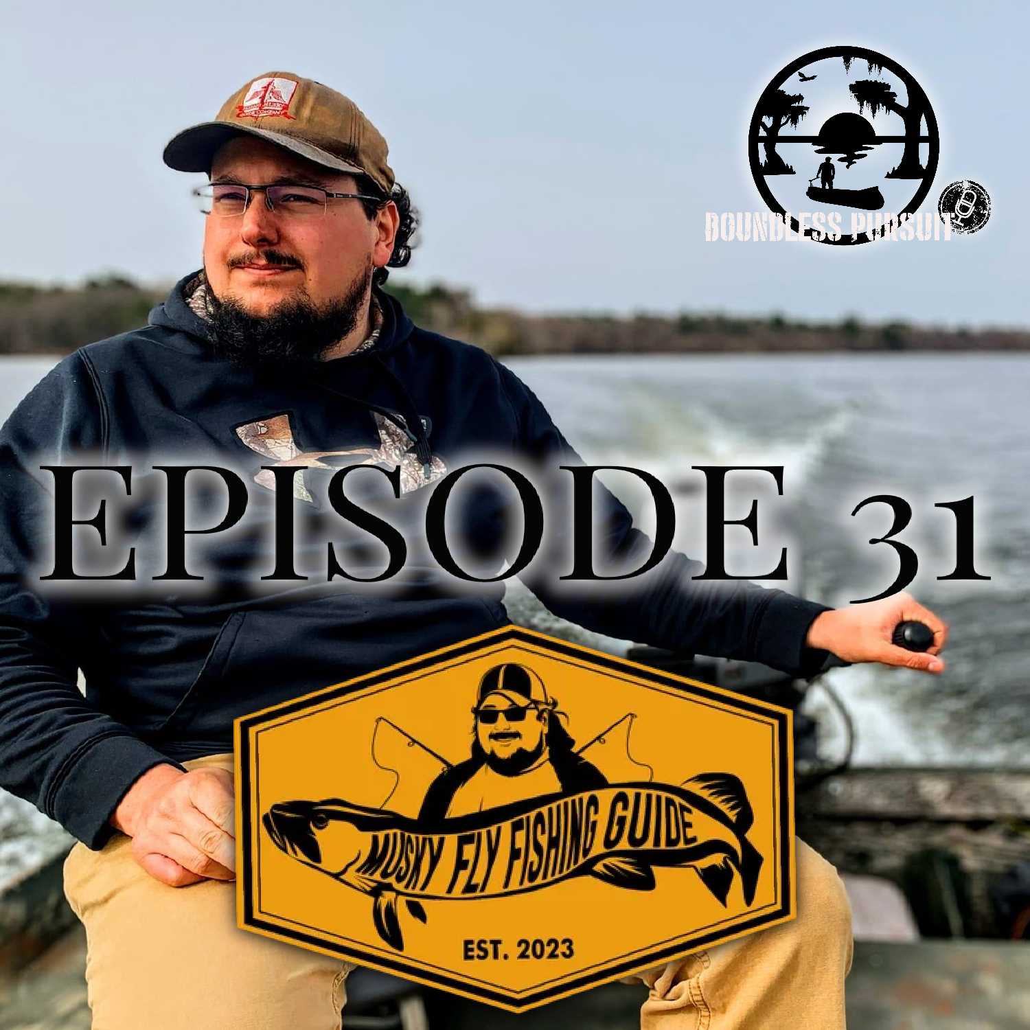 Episode 31:  Musky Fly Fishing Guide, Justin Hokanson 