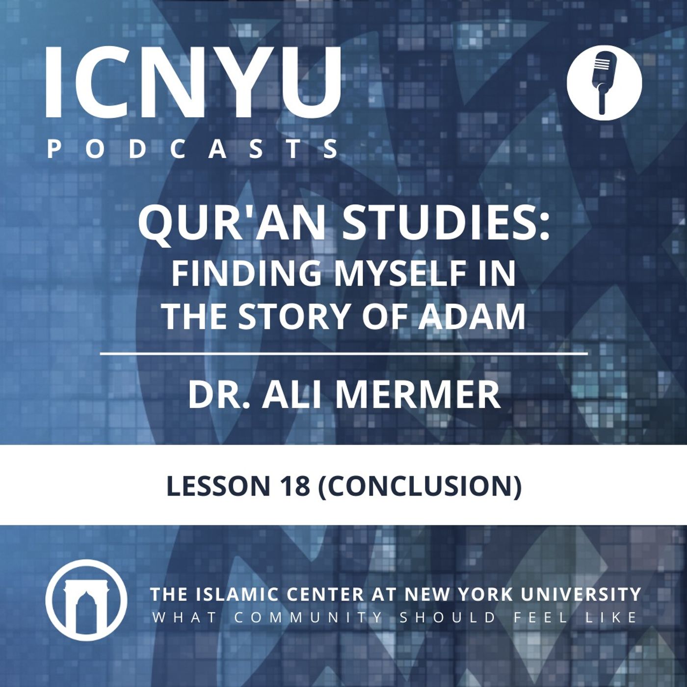 Qur'an Studies: Finding Myself in the Story of Adam (AS) | Dr. Ali Mermer | Lesson 18 (Conclusion) | 8.8.2023