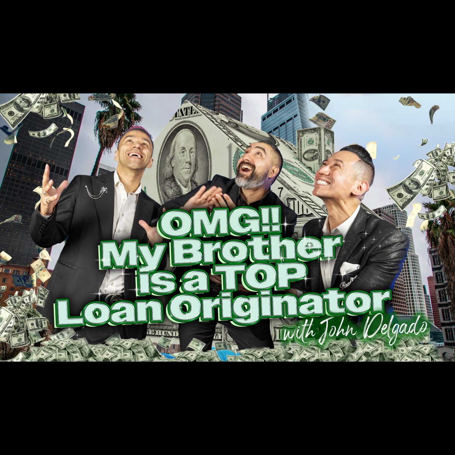 JOHN DELGADO| OMG MY BROTHER IS A TOP LOAN ORIGINATOR!