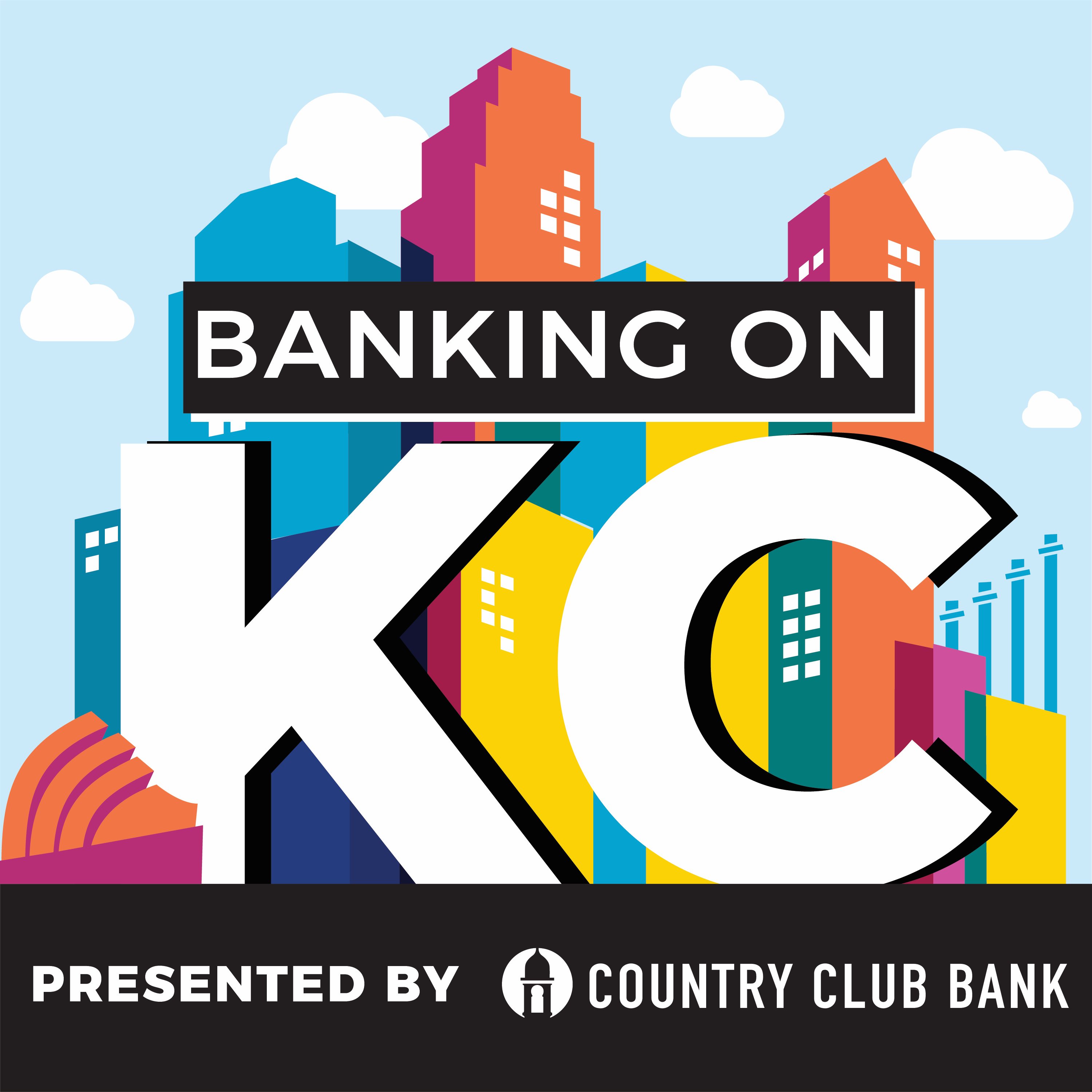 Banking on KC 