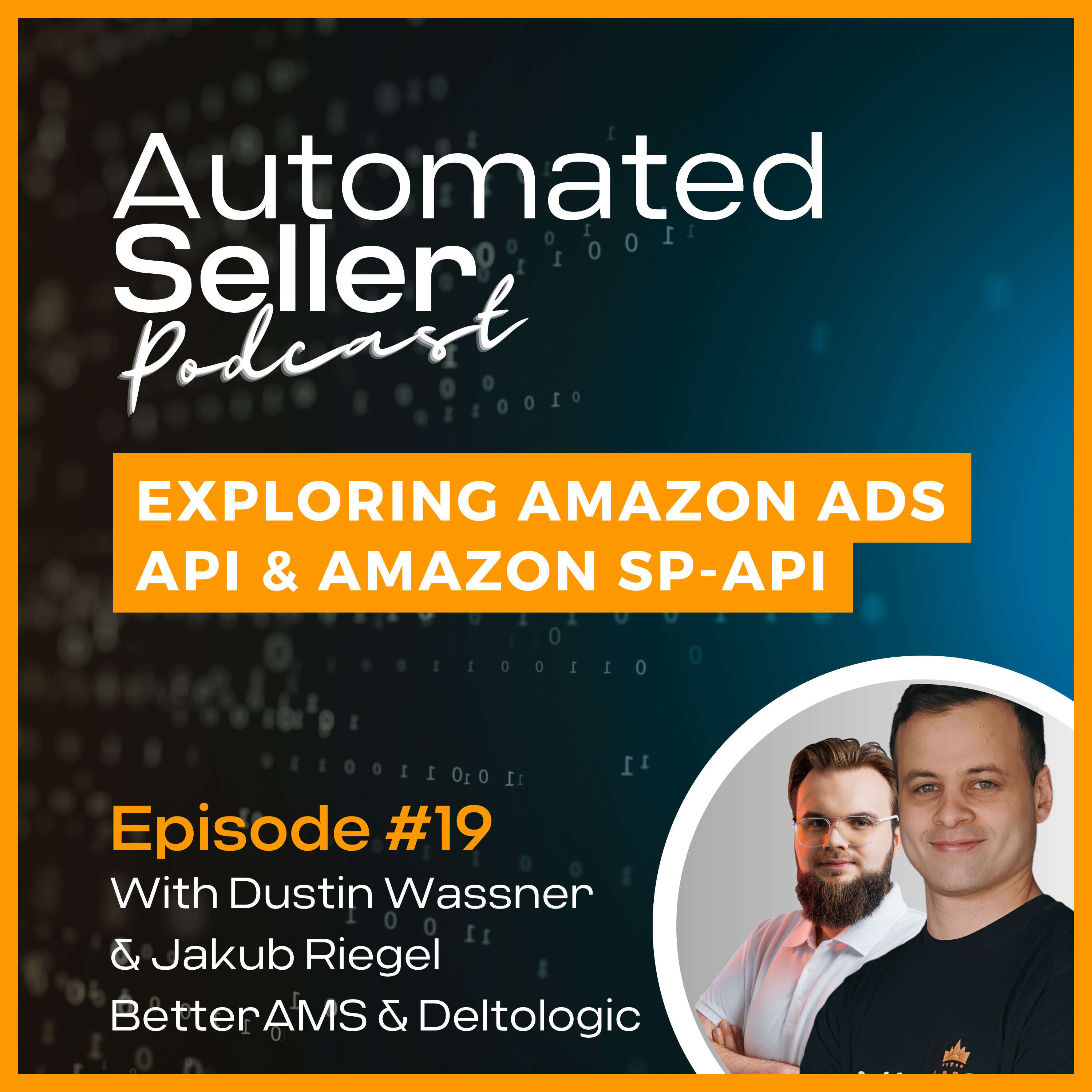 ⁣ASP #19 Amazon Advertisement API & Amazon Selling Partner API Explored with experts