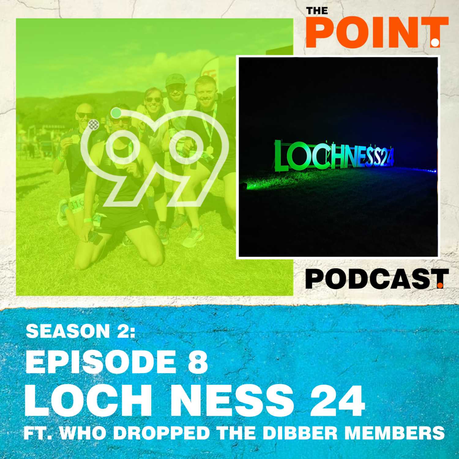 S2 - E8: Loch Ness 24, Return of The Dibber!