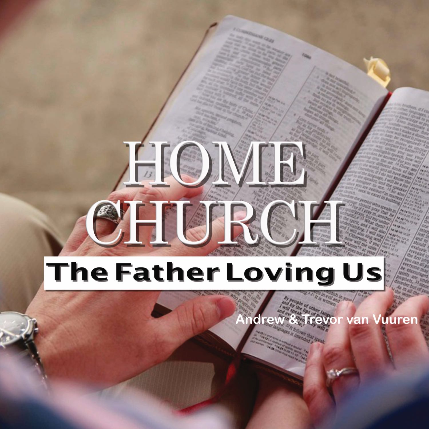 The Father Loving Us (Home Church 16/08/23)