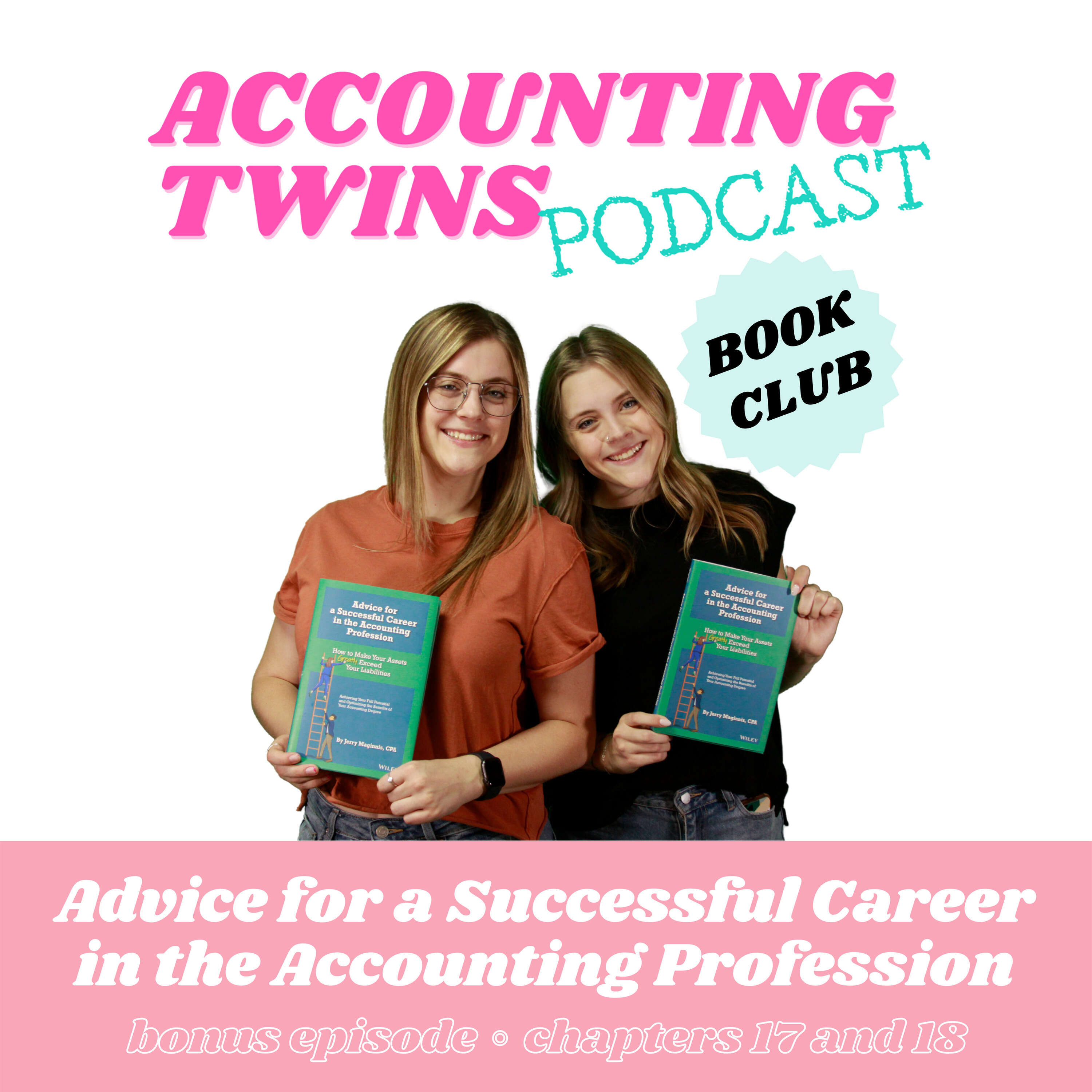 Book Club Bonus Episode: Advice for a Successful Career in the Accounting Profession (Chapters 17 and 18)