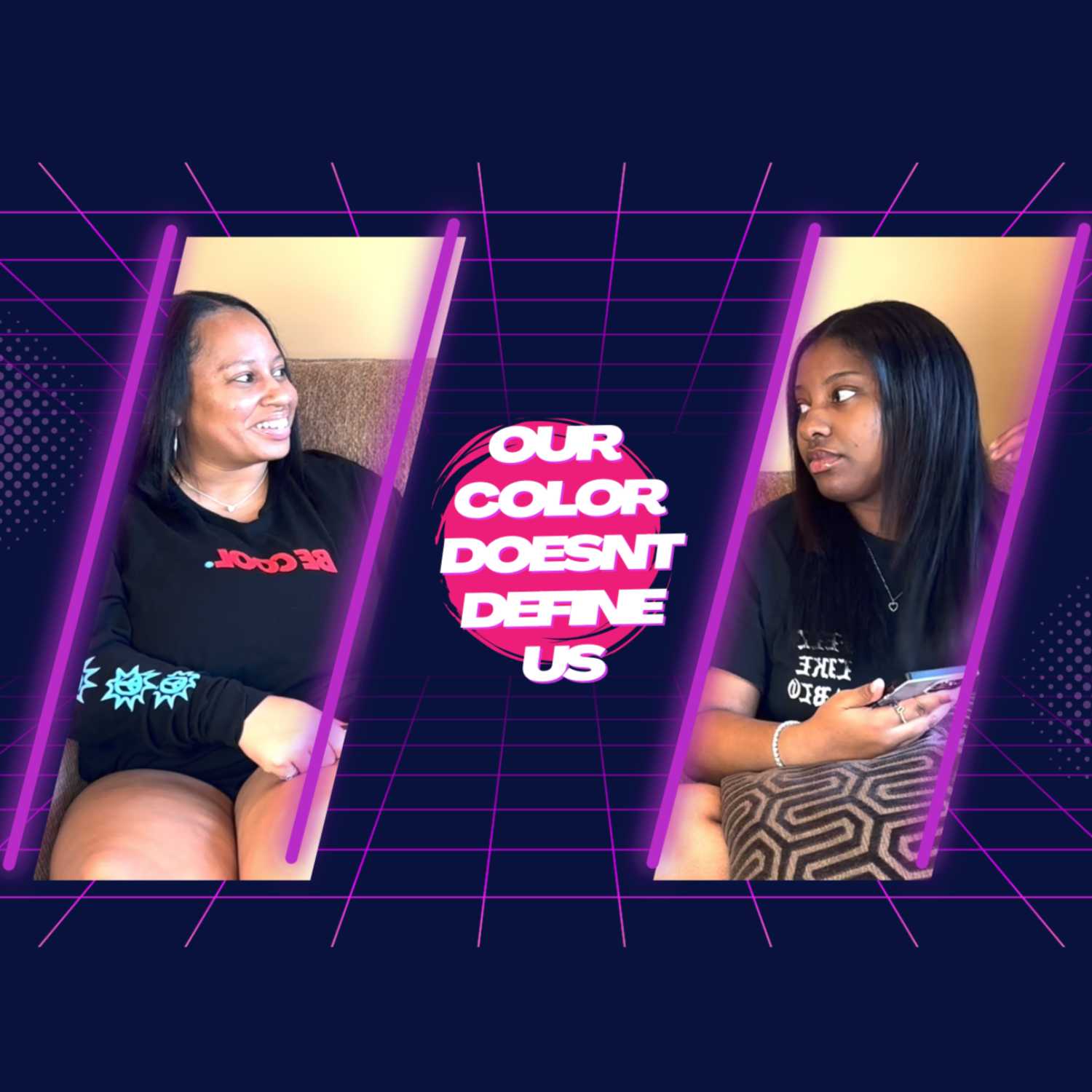 Episode 29: Our Color Doesn't Define Us 