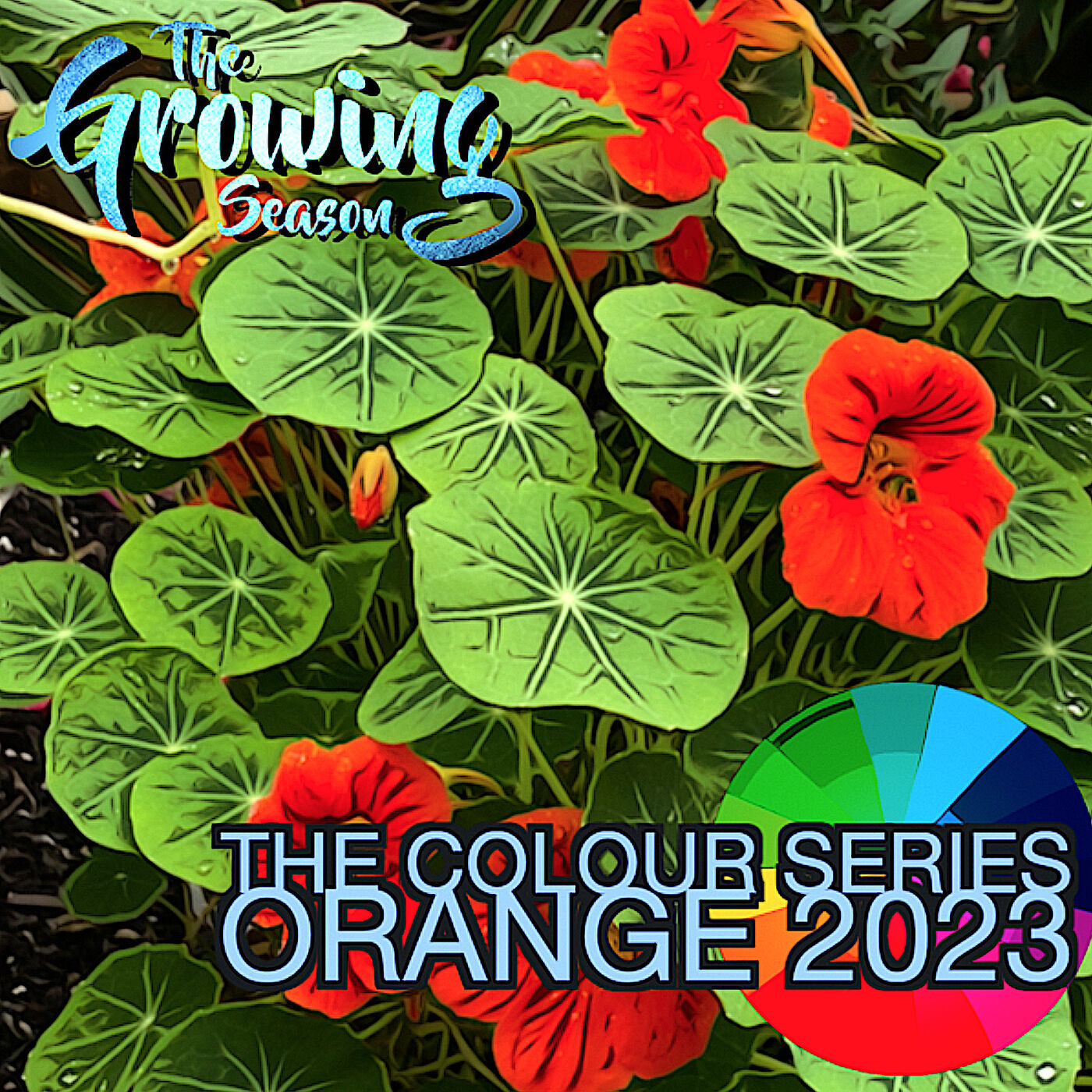 The Growing Season, Aug 26, 2023 - The Colour Series: Orange 2023