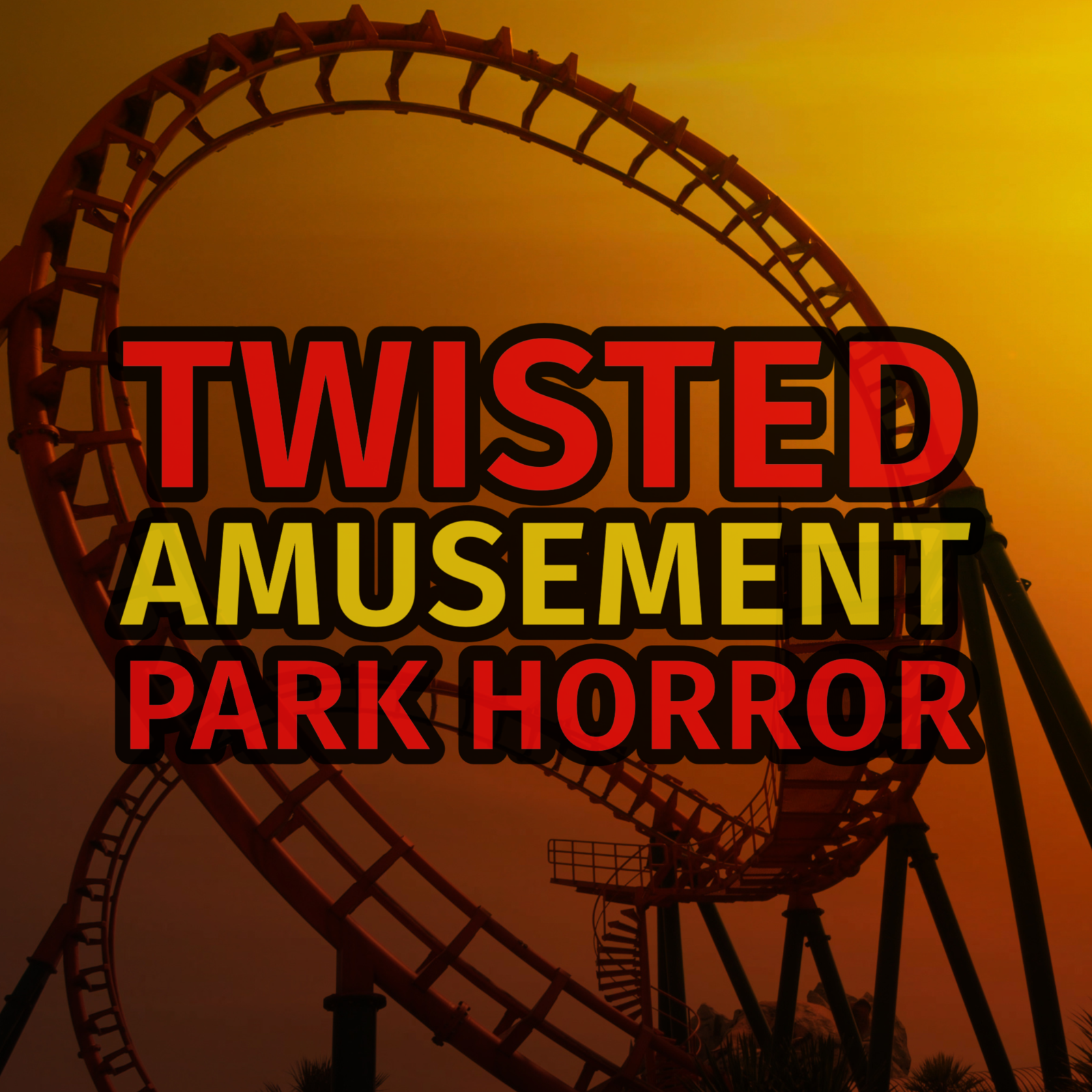 Episode 134: Twisted Amusement Park Horror